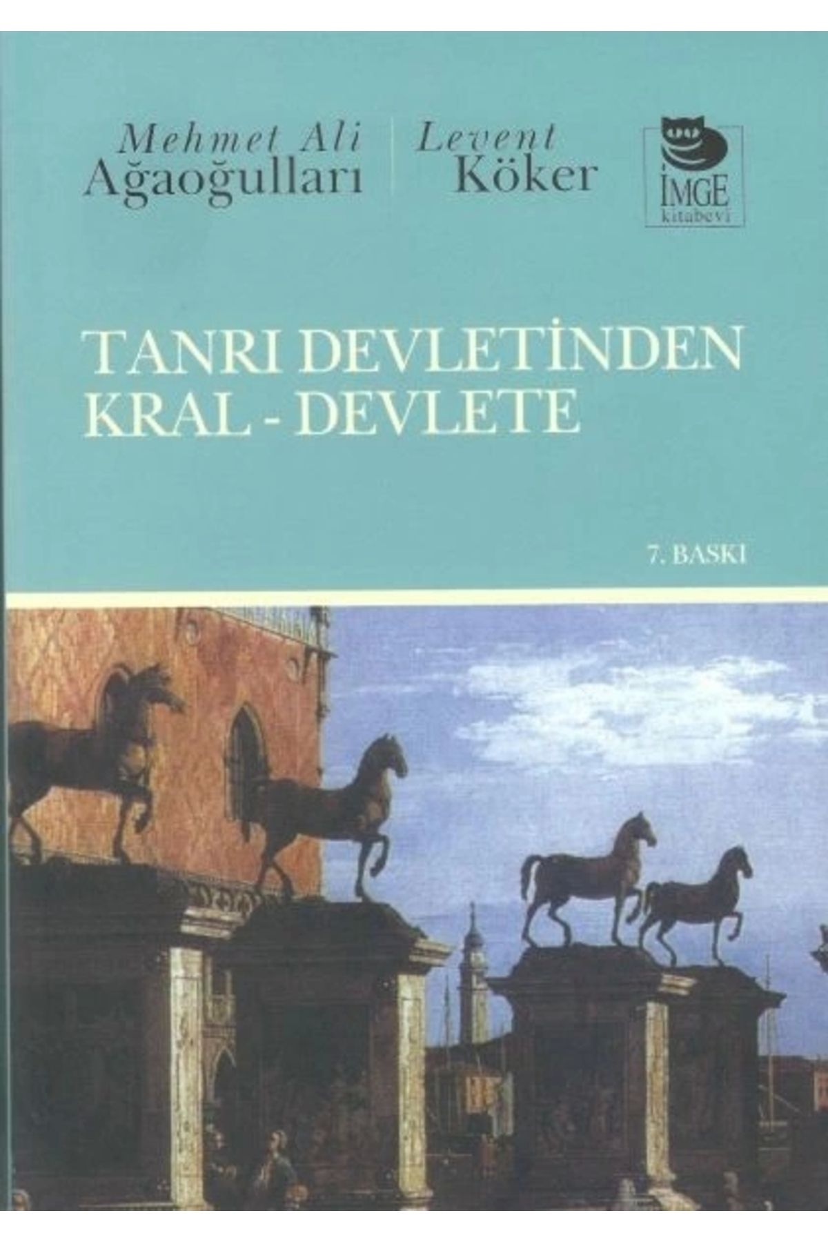 İmge Kitabevi Yayınları Tanrı Devletinden Kral-Devlete