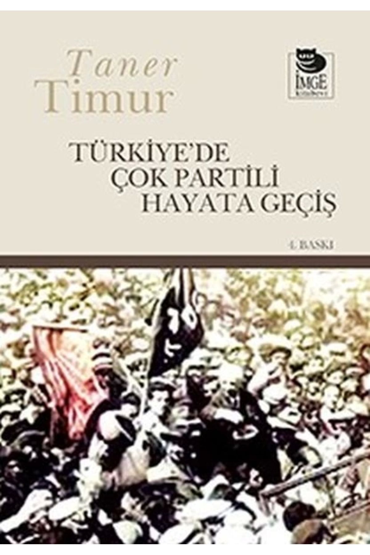 İmge Kitabevi Yayınları Türkiye’de Çok Partili Hayata Geçiş