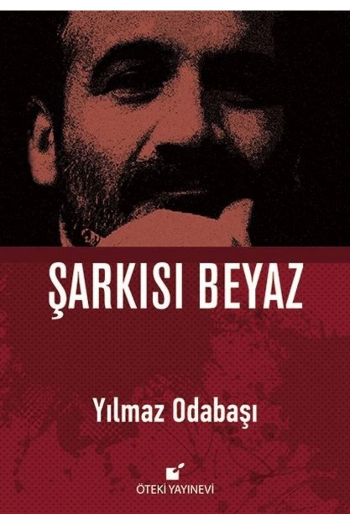 Öteki Yayınevi Şarkısı Beyaz (Ciltli)