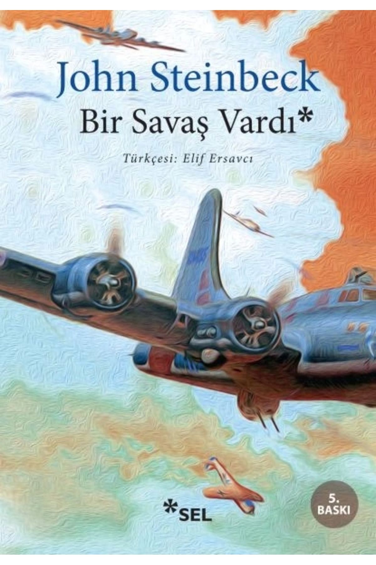 Sel Yayınları Bir Savaş Vardı