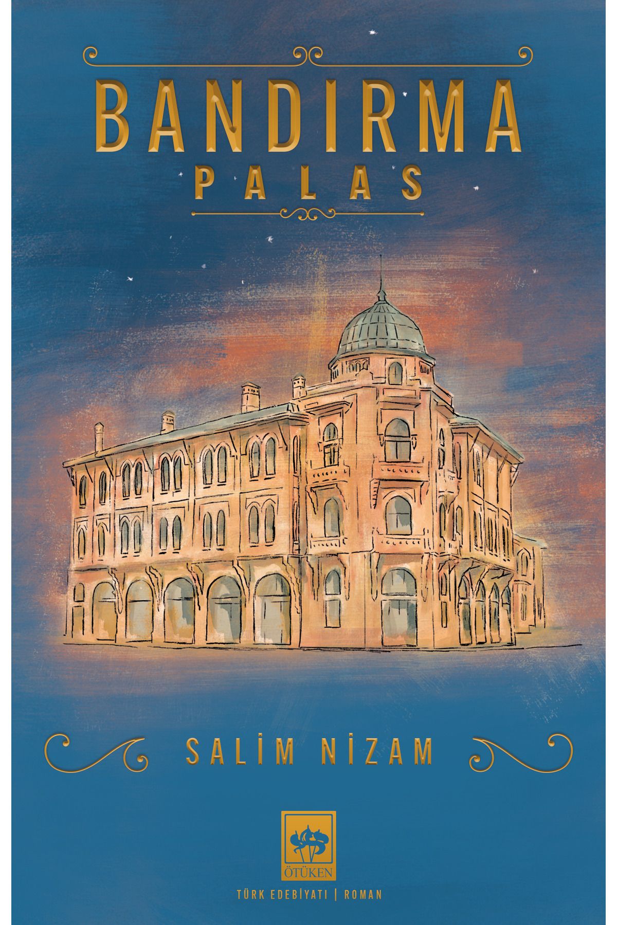 Ötüken Neşriyat Bandırma Palas / Salim Nizam