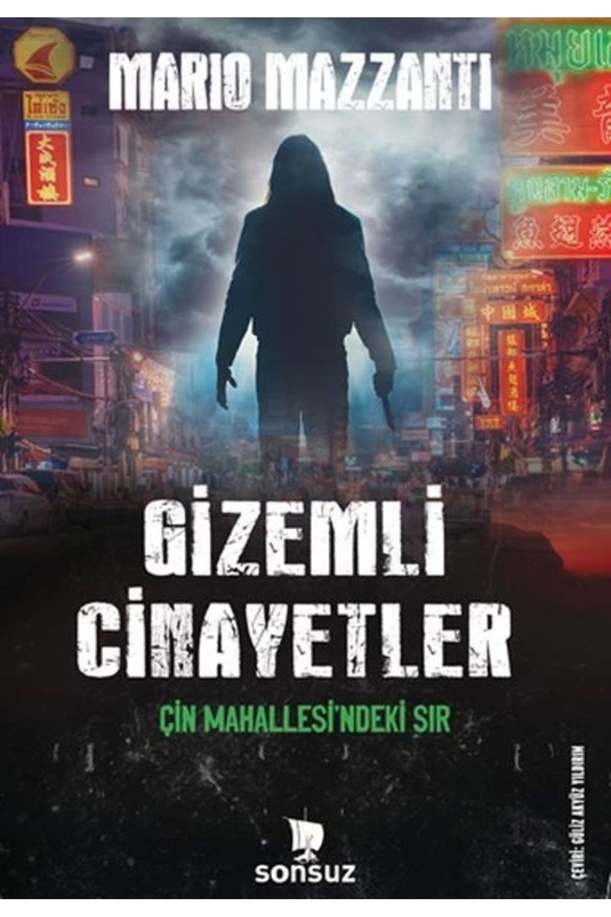 Sonsuz Kitap Yayınları Gizemli Cinayetler - Çin Mahallesi'ndeki Sır