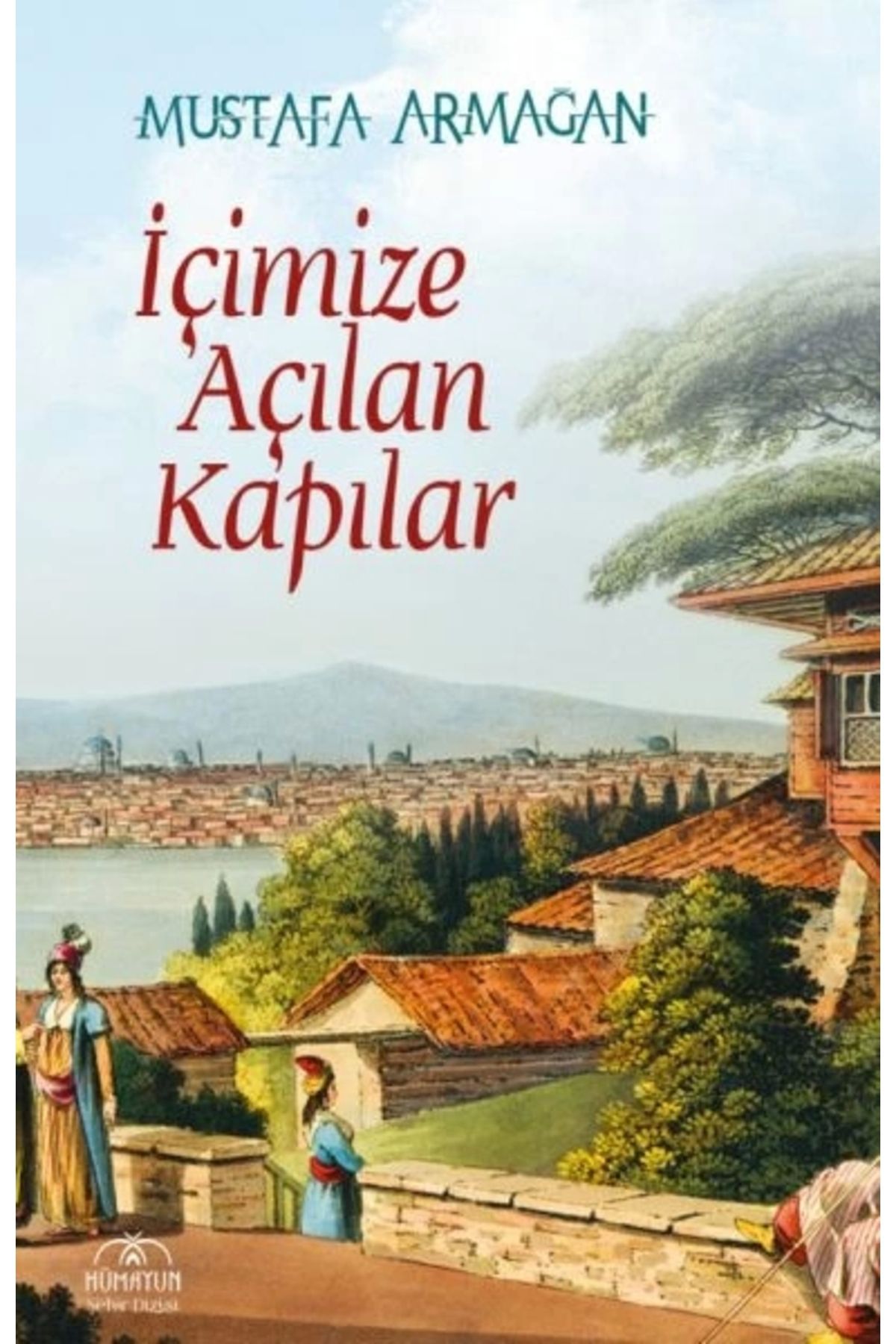 Hümayun Yayınları İçimize Açılan Kapılar