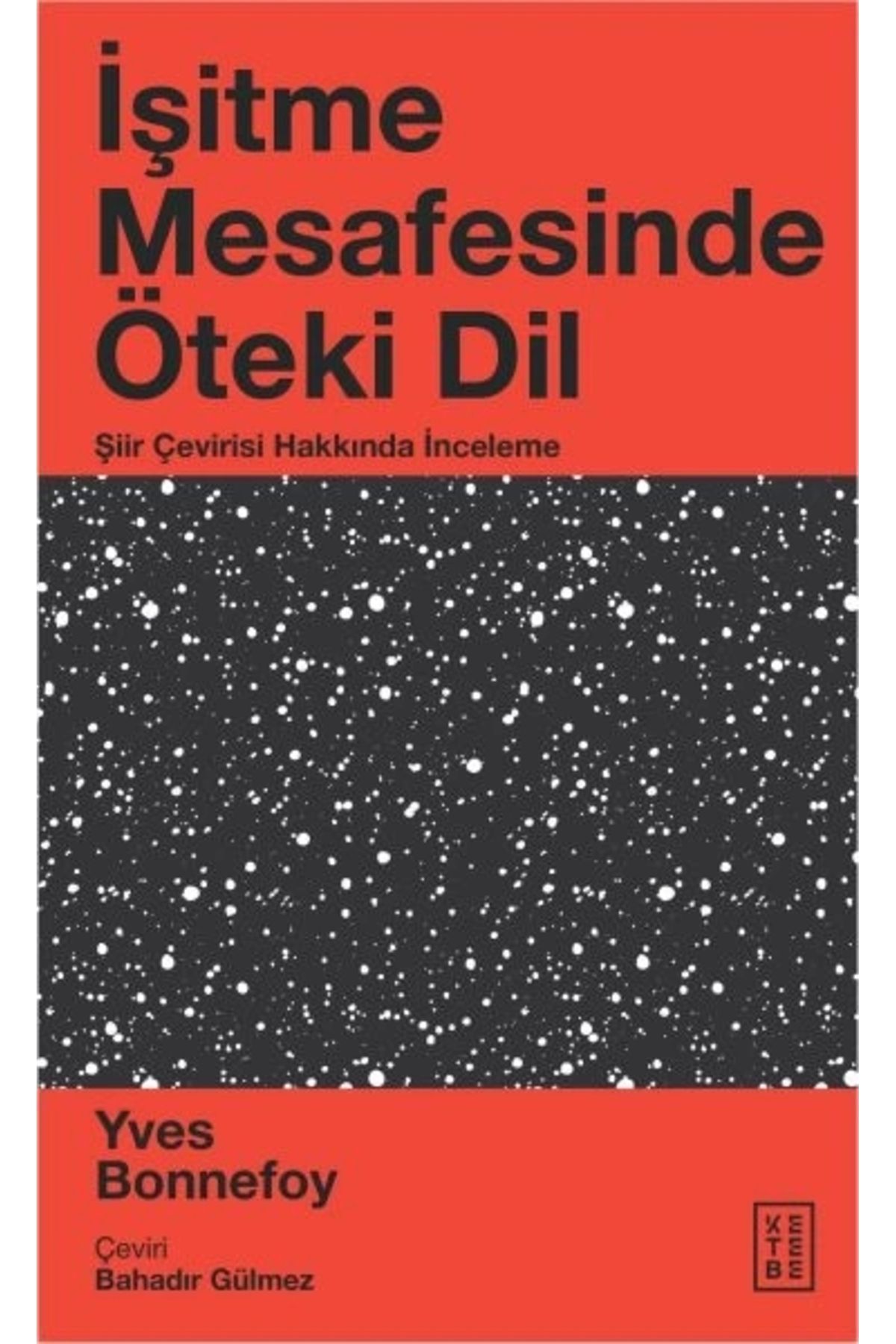 Ketebe Yayınları İşitme Mesafesinde Öteki Dil