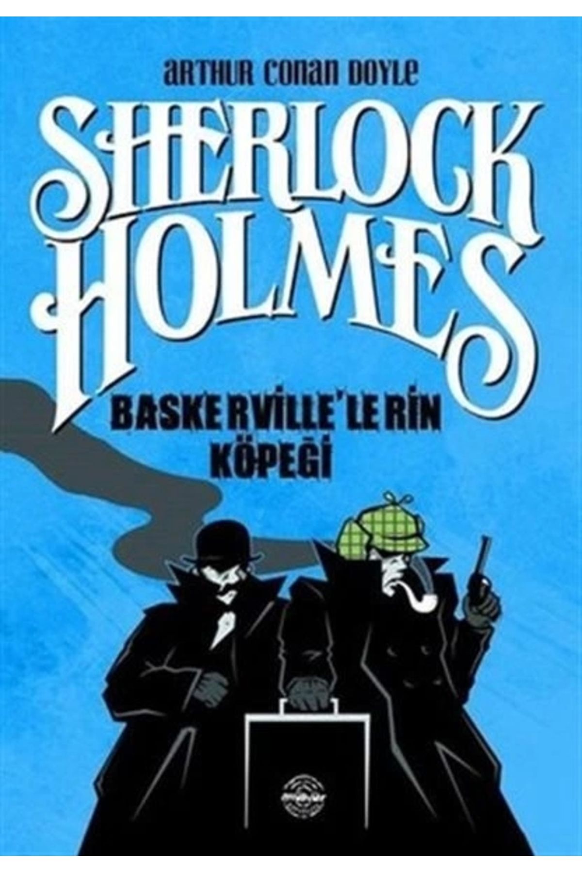 Mühür Kitaplığı Sherlock Holmes - Baskerville'lerin Köpeği