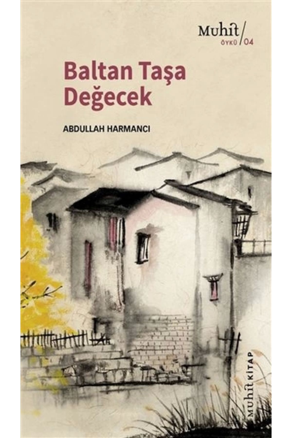 Muhit Kitap Baltan Taşa Değecek