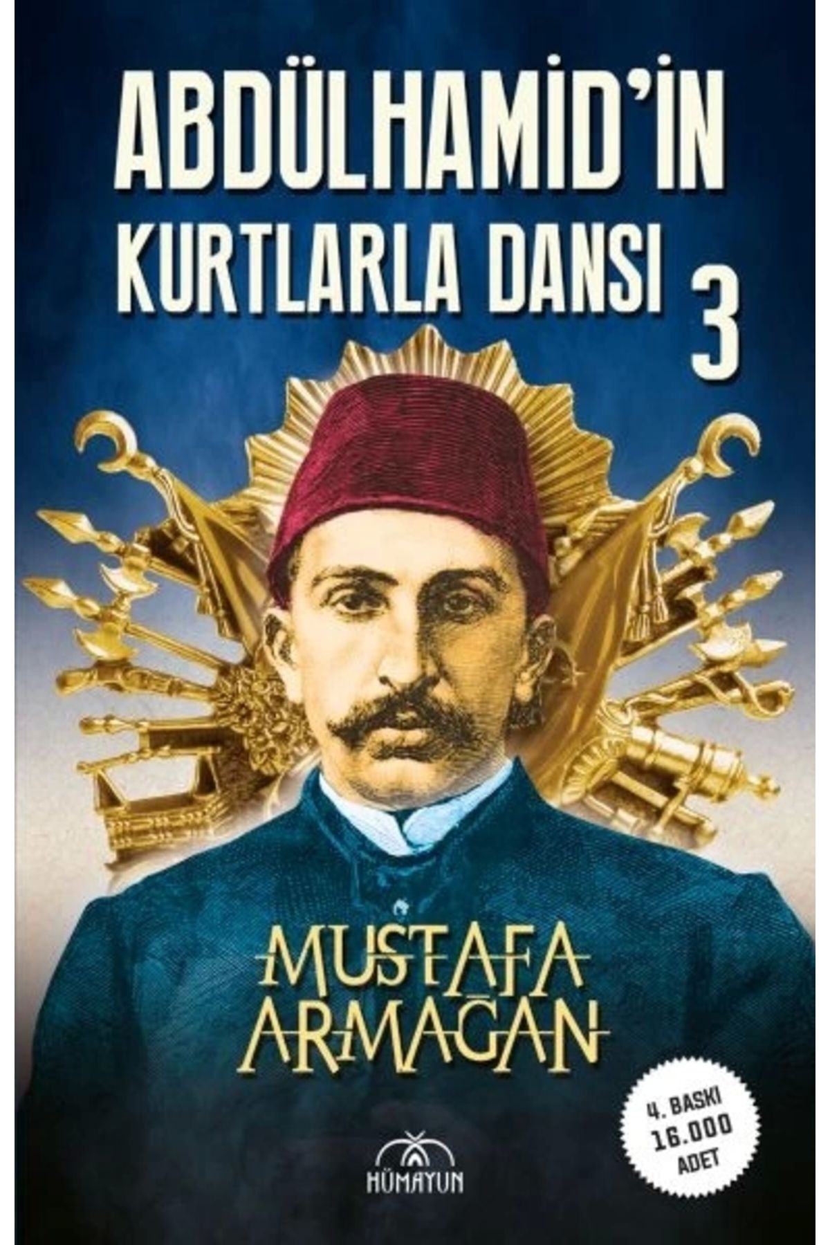 Hümayun Yayınları Abdülhamid’in Kurtlarla Dansı-3