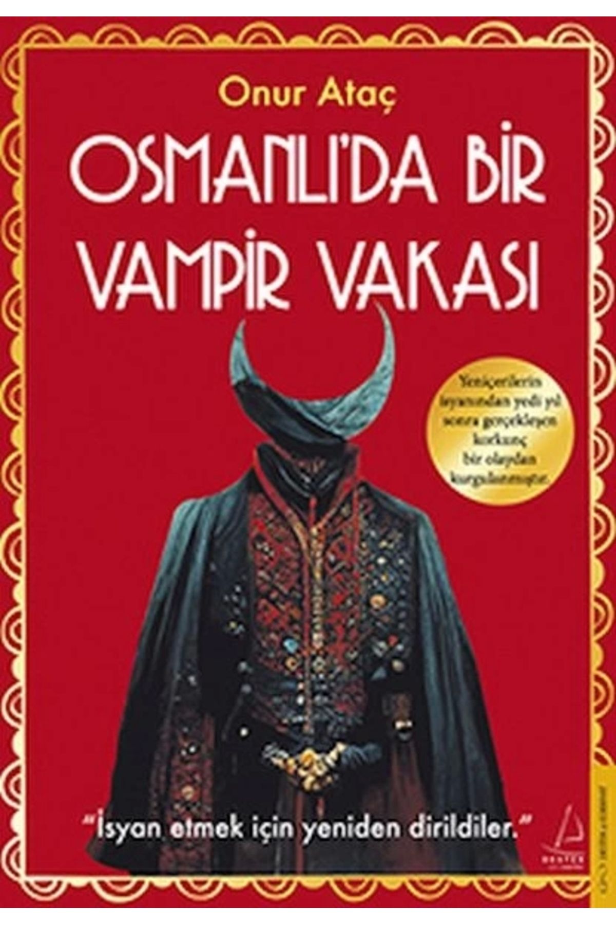 Destek Yayınları Osmanlı’da Bir Vampir Vakası