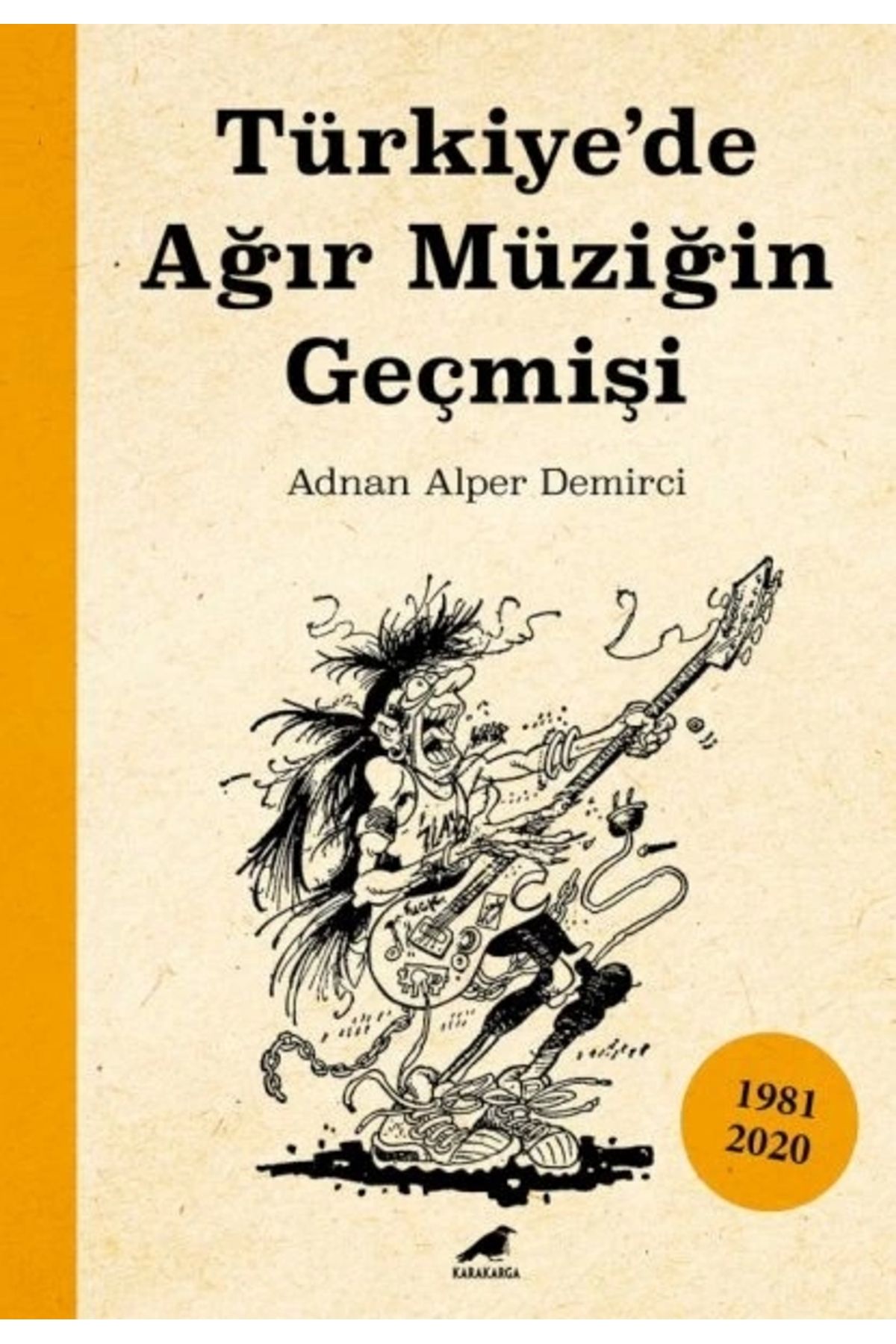 Dergah Yayınları Türkiye’de Ağır Müziğin Geçmişi