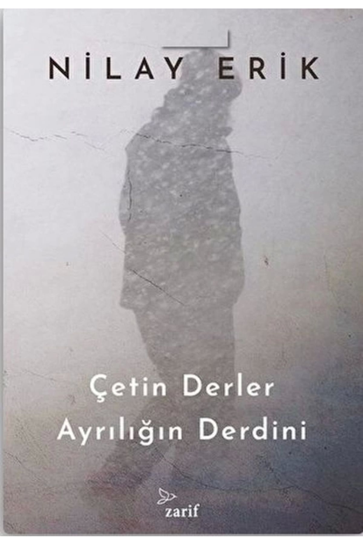 Zarif Yayınları Çetin Derler Ayrılığın Derdini