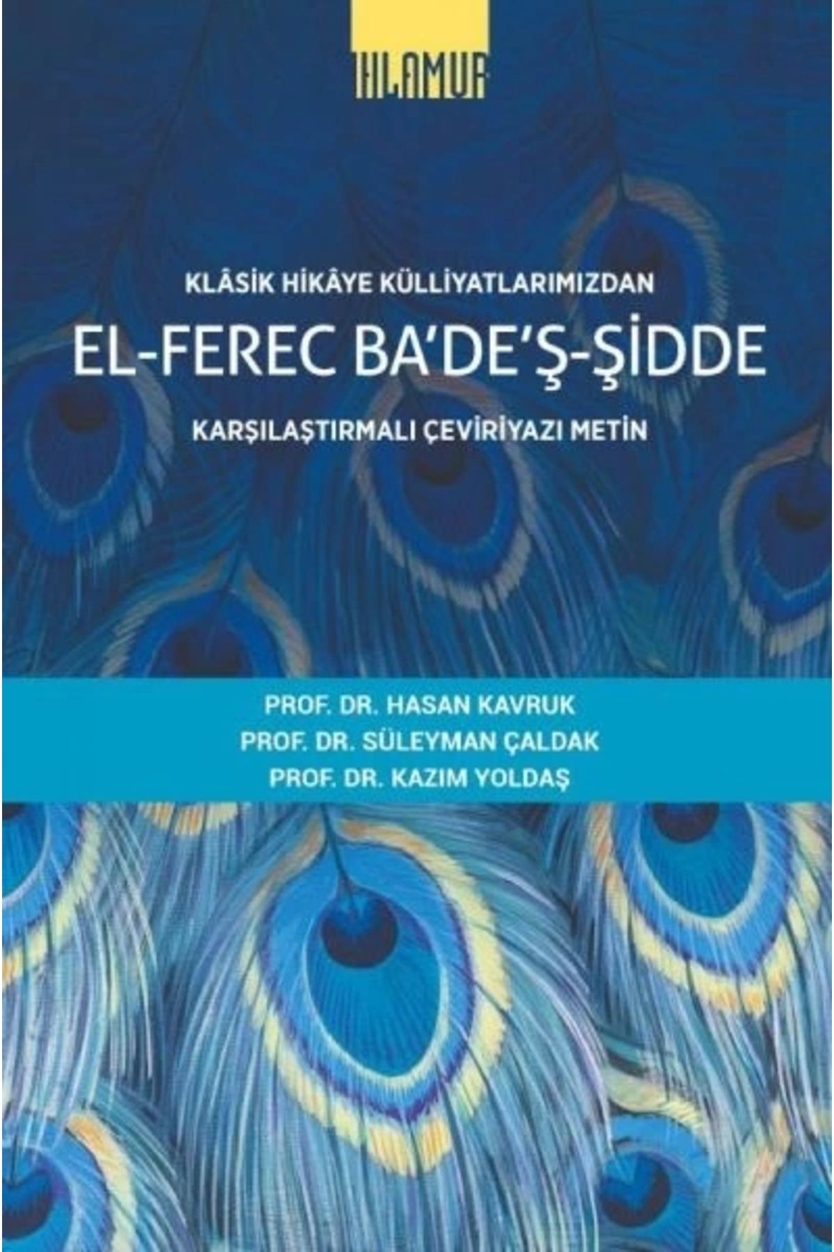 Ihlamur Kitap Klâsik Hikâye Külliyatlarımızdan el-Ferec Ba'de'ş-Şidde Karşılaştırmalı Çeviriyazı Metin Cilt 1