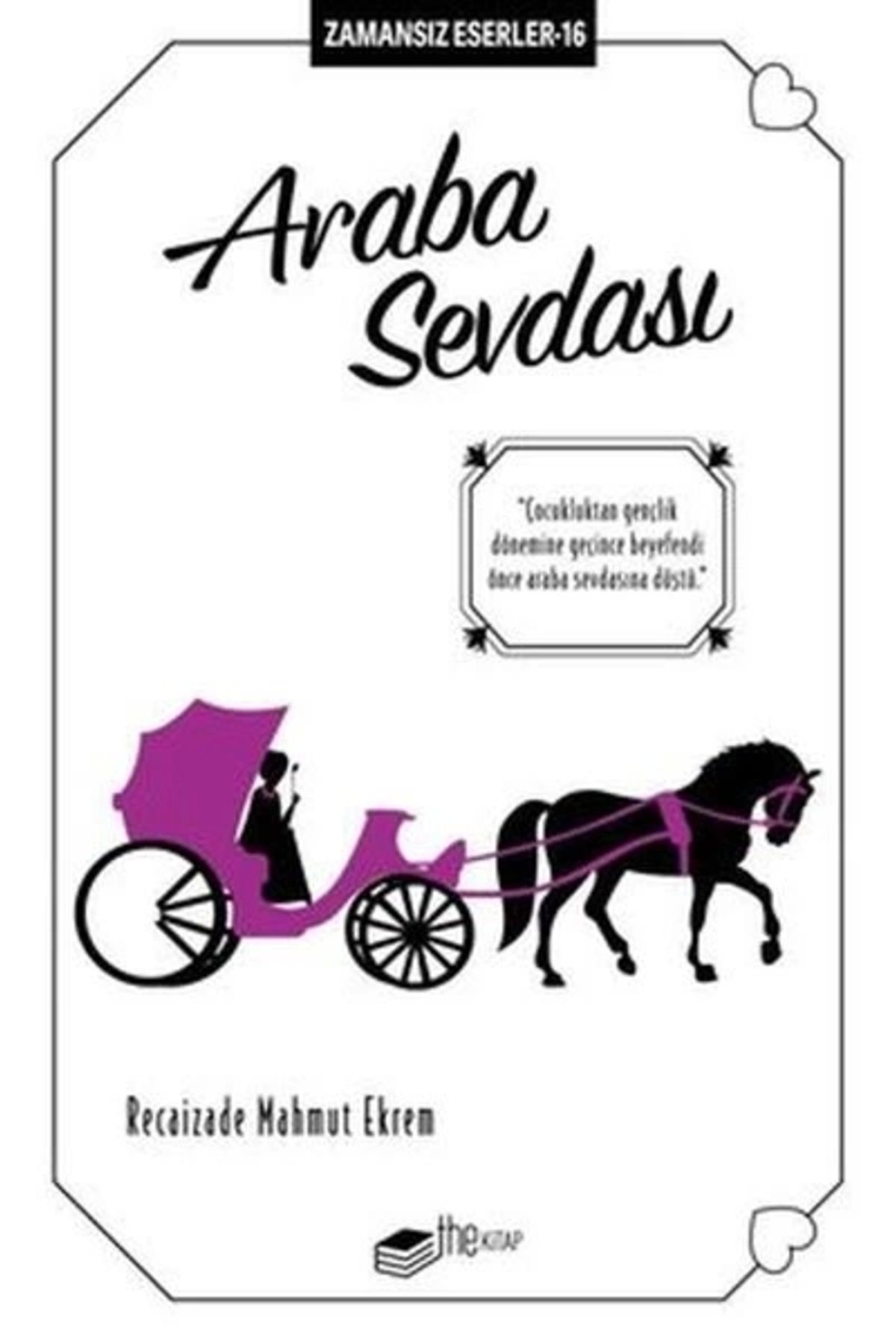 The Kitap Araba Sevdası - Zamansız Eserler 16