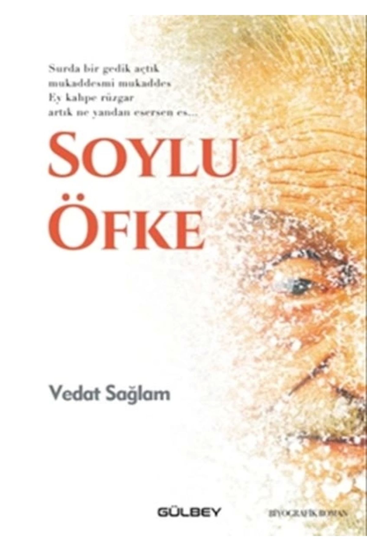 Gülbey Yayınları Soylu Öfke