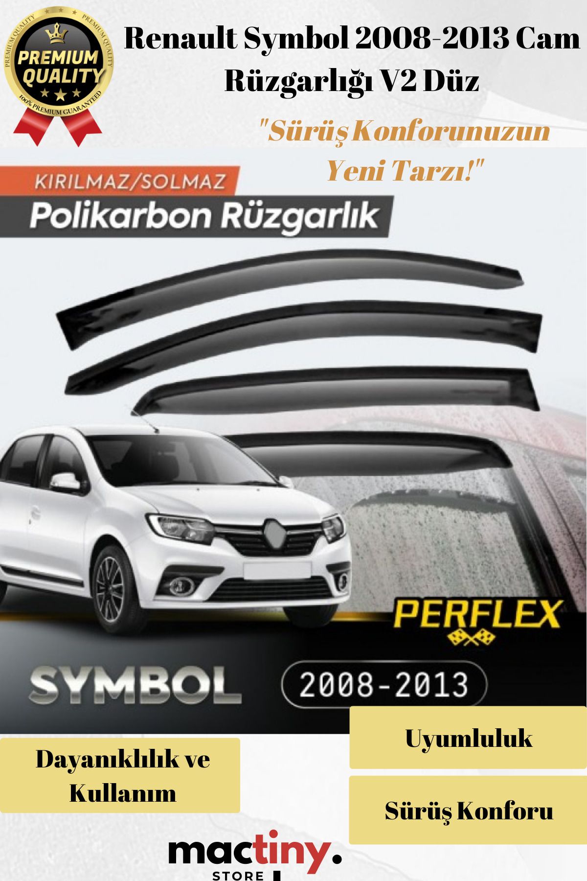 Mactiny Premium Ürün Kaliteli Üretim Sağlam Dayanıklı Renault Symbol 2008-2013 Cam Rüzgarlığı V2 Düz