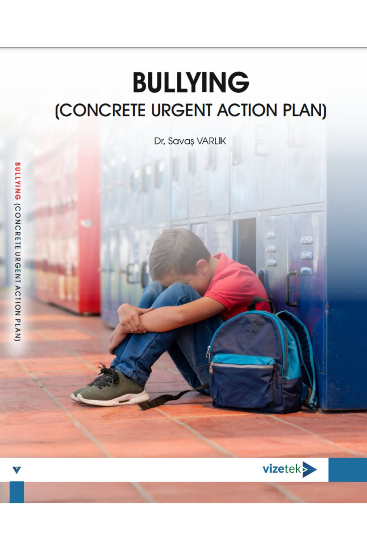 Vizetek Yayıncılık Bullying (Concrete Urgent Action Plan)