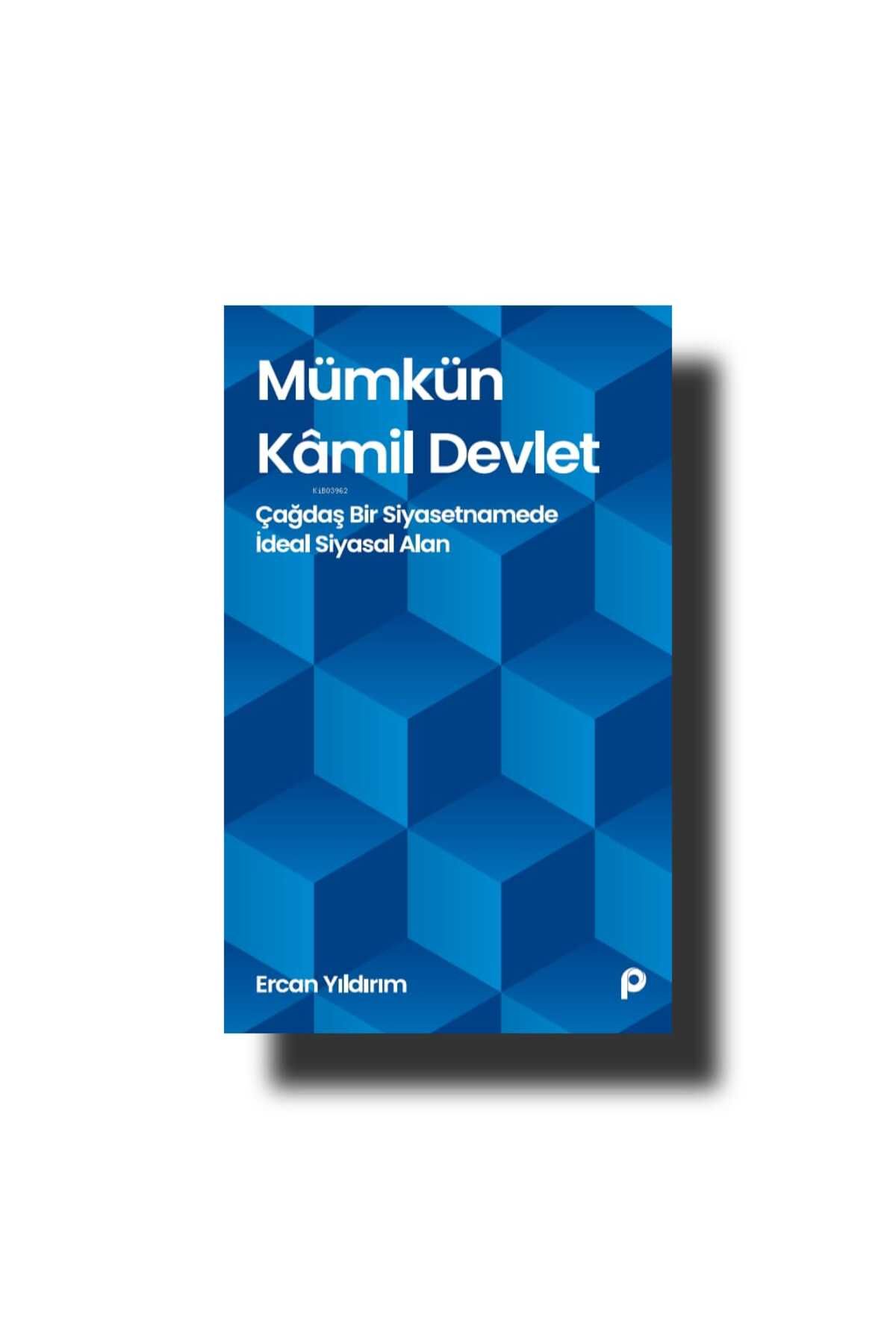 Pınar Yayınları MÜMKÜN KAMİL DEVLET; ÇAĞDAŞ BİR SİYASETNAMEDE İDEAL SİYASAL ALAN