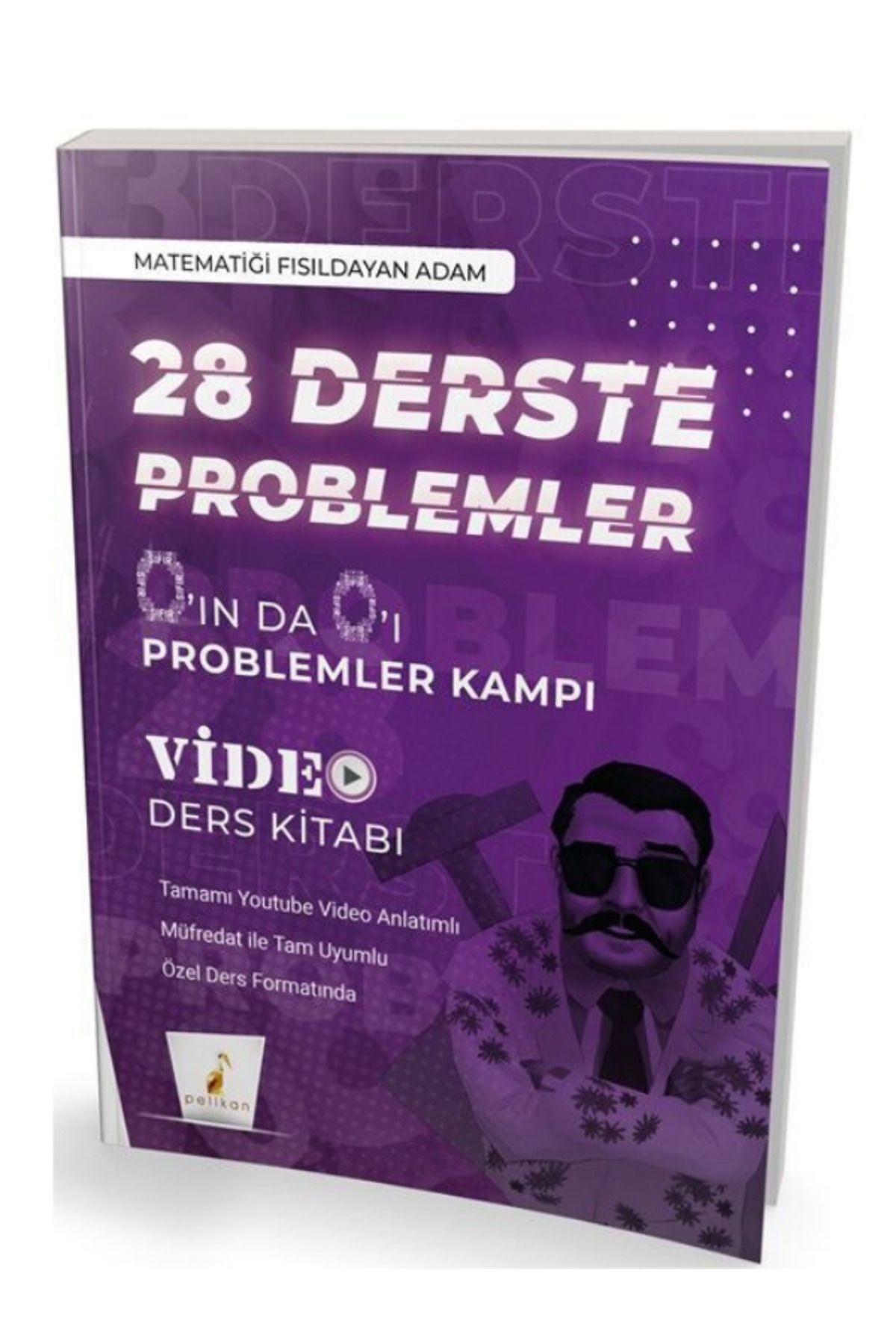 Bes Yayınları Pelikan 0 ın da 0 ı 28 Derste Problemler Kampı Video Ders Kitabı Matematiği Fısıldayan Adam