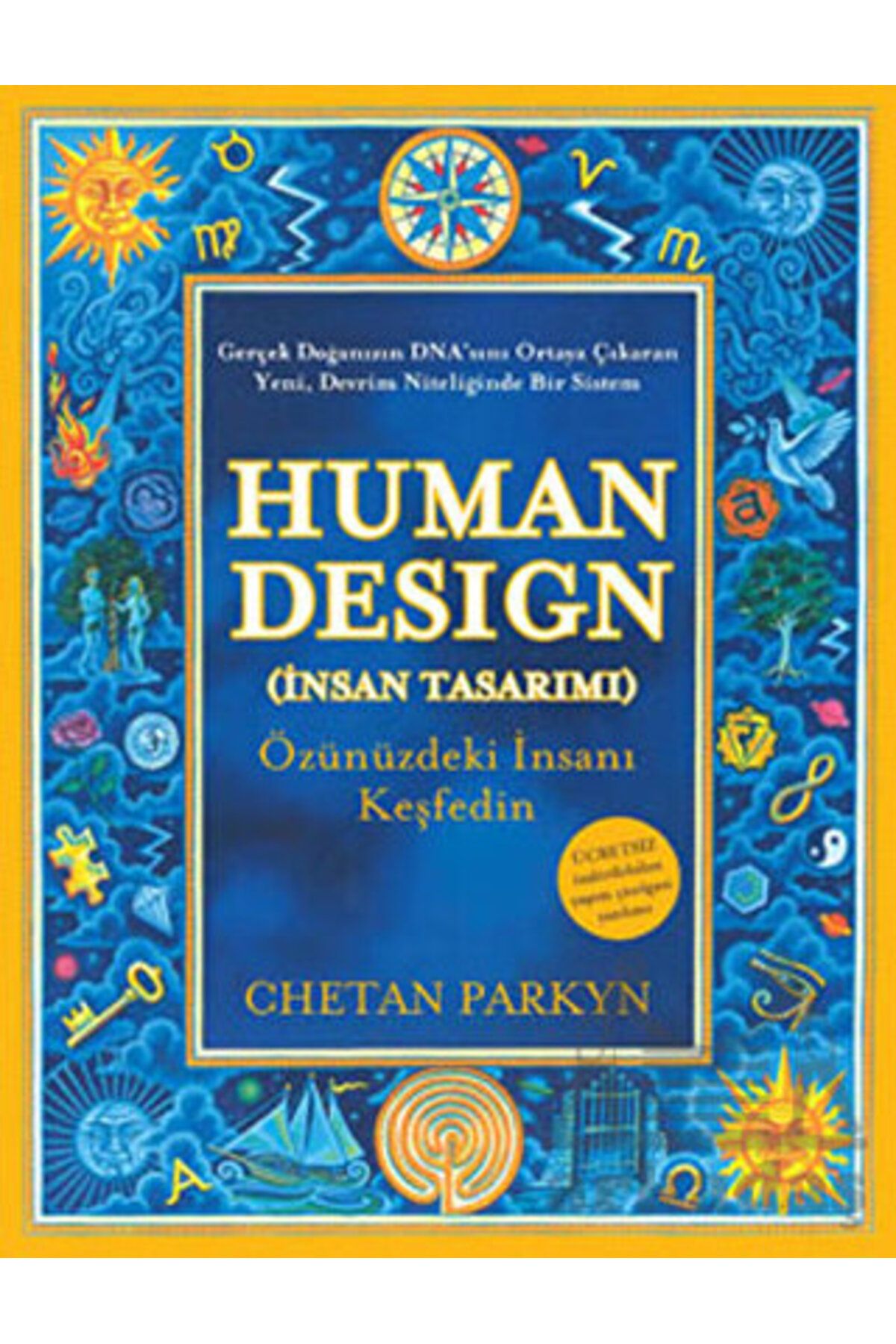 Butik Yayınları Human Design (İnsan Tasarımı); Özünüzdeki İnsanı Keşfedin