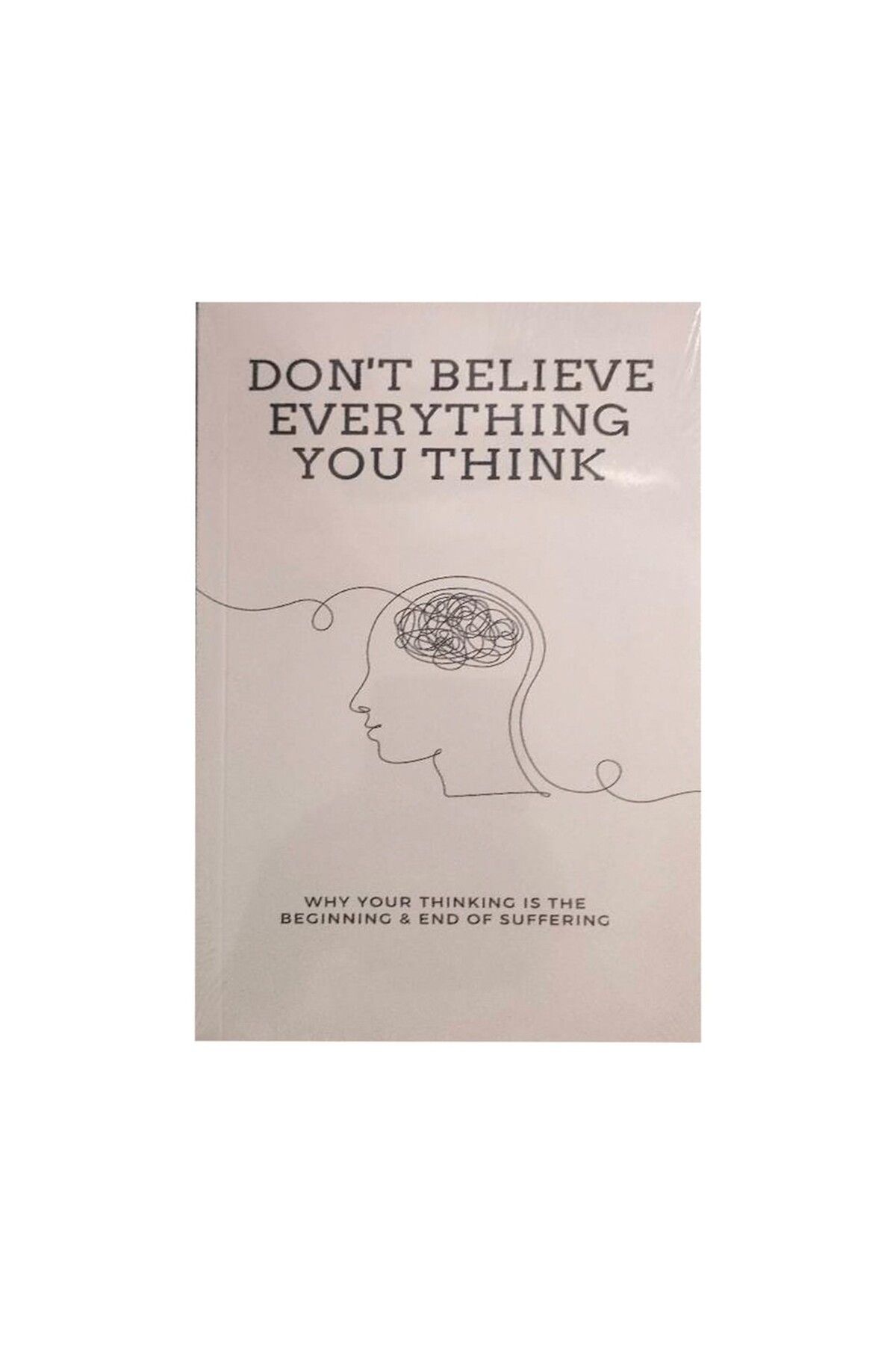 Choice-Don'T Believe Everything You Think By Joseph Nguyen Why Your Thinking Is The Beginning & End Of S... 2