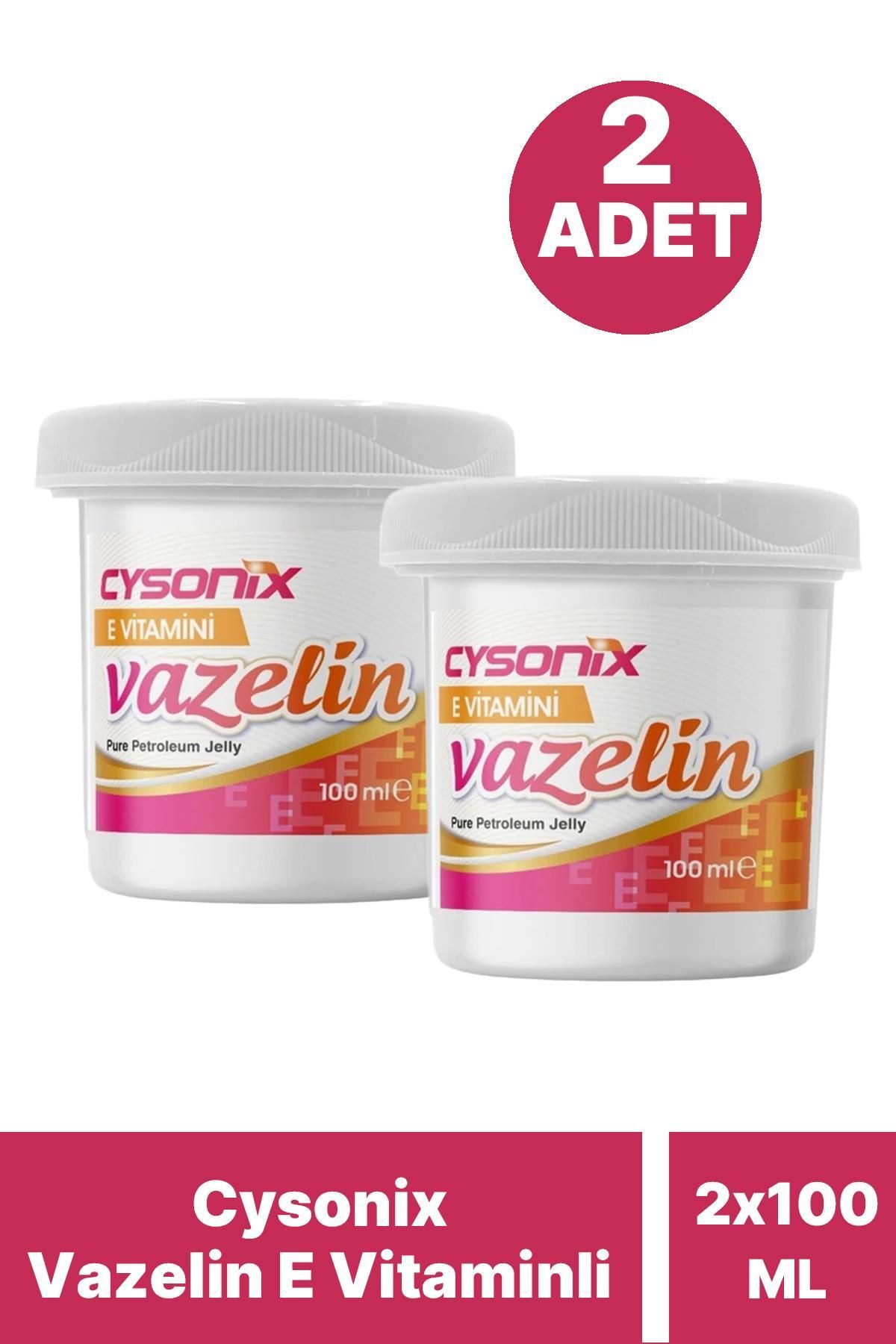 CYSONIX Vazelin E Vitaminli 100 ml 2 ADET