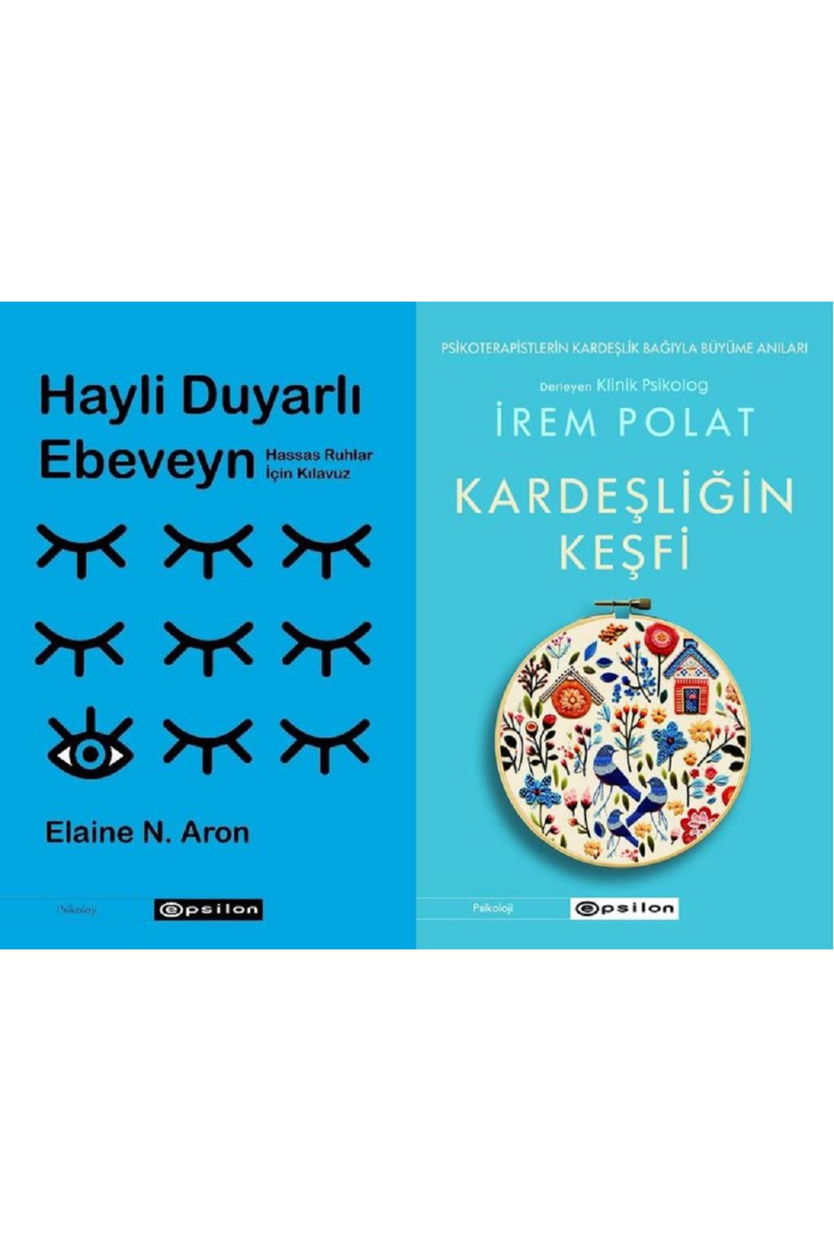 Epsilon Yayınevi Hayli Duyarlı Ebeveyn + Kardeşliğin Keşfi  2 Kitap Set