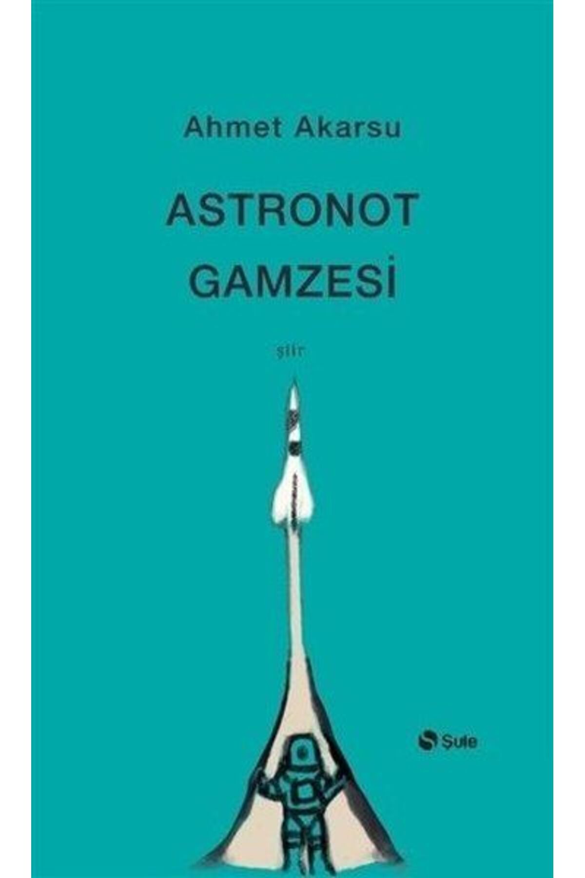 Şule Yayınları Astronot Gamzesi