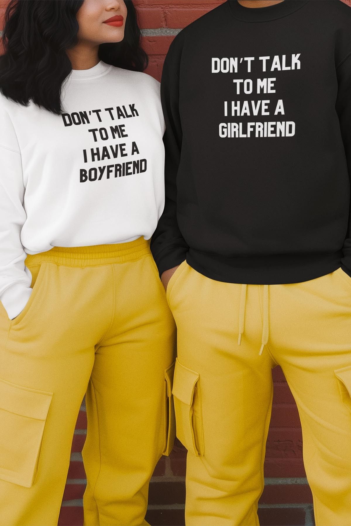 qoeuyl boutique Don't Talk To Me I Have A Girlfriend Sevgili Çift Kombin Sevgililer Günü Hediye Baskılı Sweatshirt