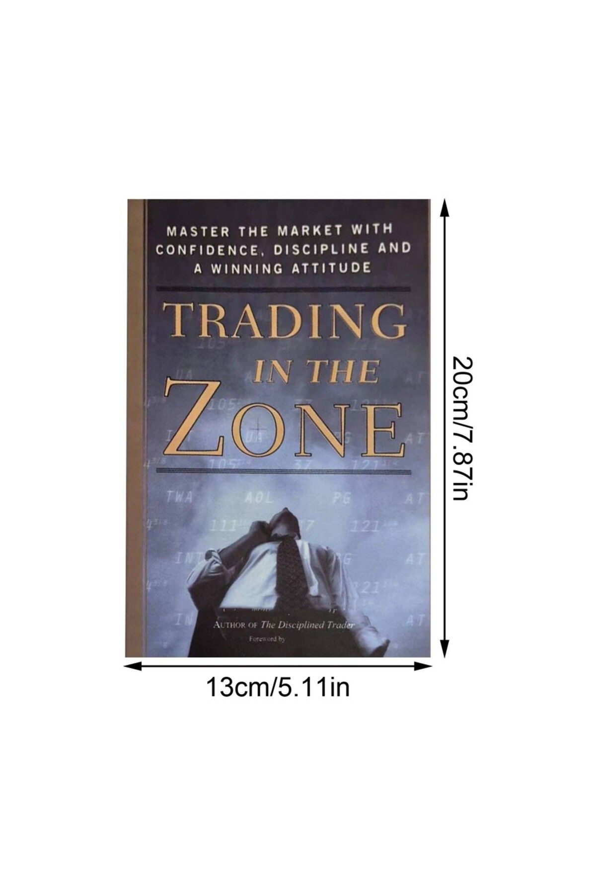 Choice-Trading In The Zone By Mark Douglas Master The Market With Confidence Discipline And A Winning At... 4
