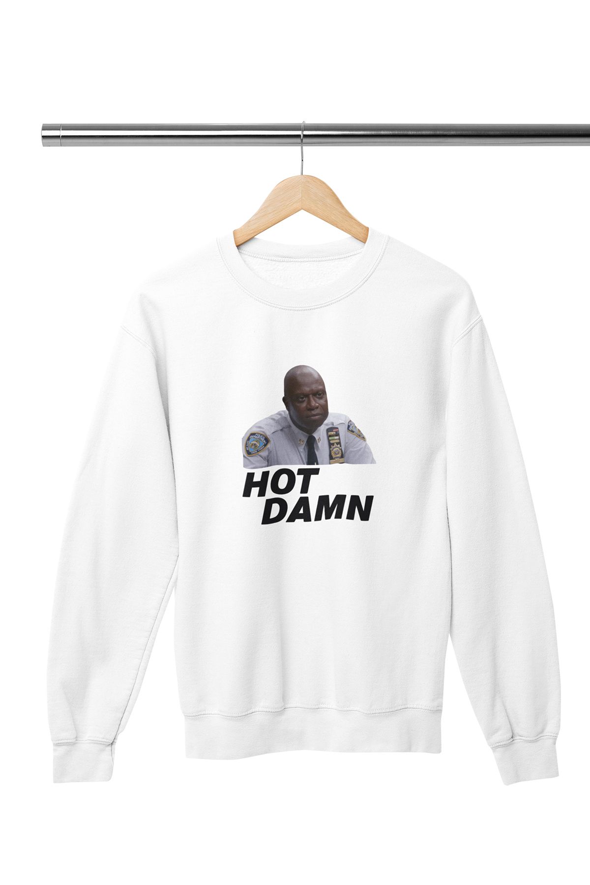 qoeuyl boutique Hot Damn Brooklyn 99 Captain Raymond Hold Hediyelik Baskılı Pamuklu Bisiklet Yaka Sweatshirt