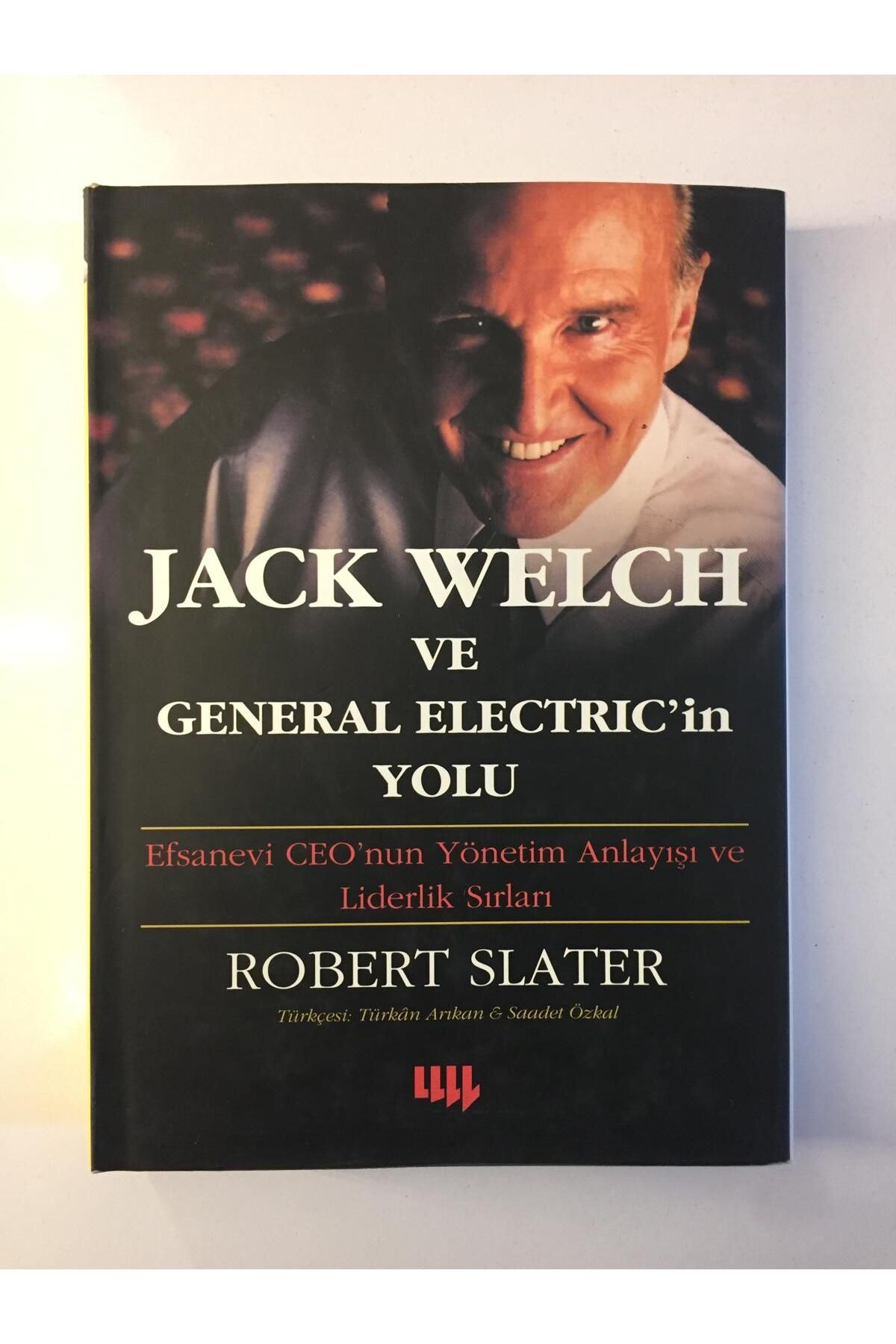 Kişisel Yayınlar Jack Welch ve General Electric'in Yolu - Robert Slater