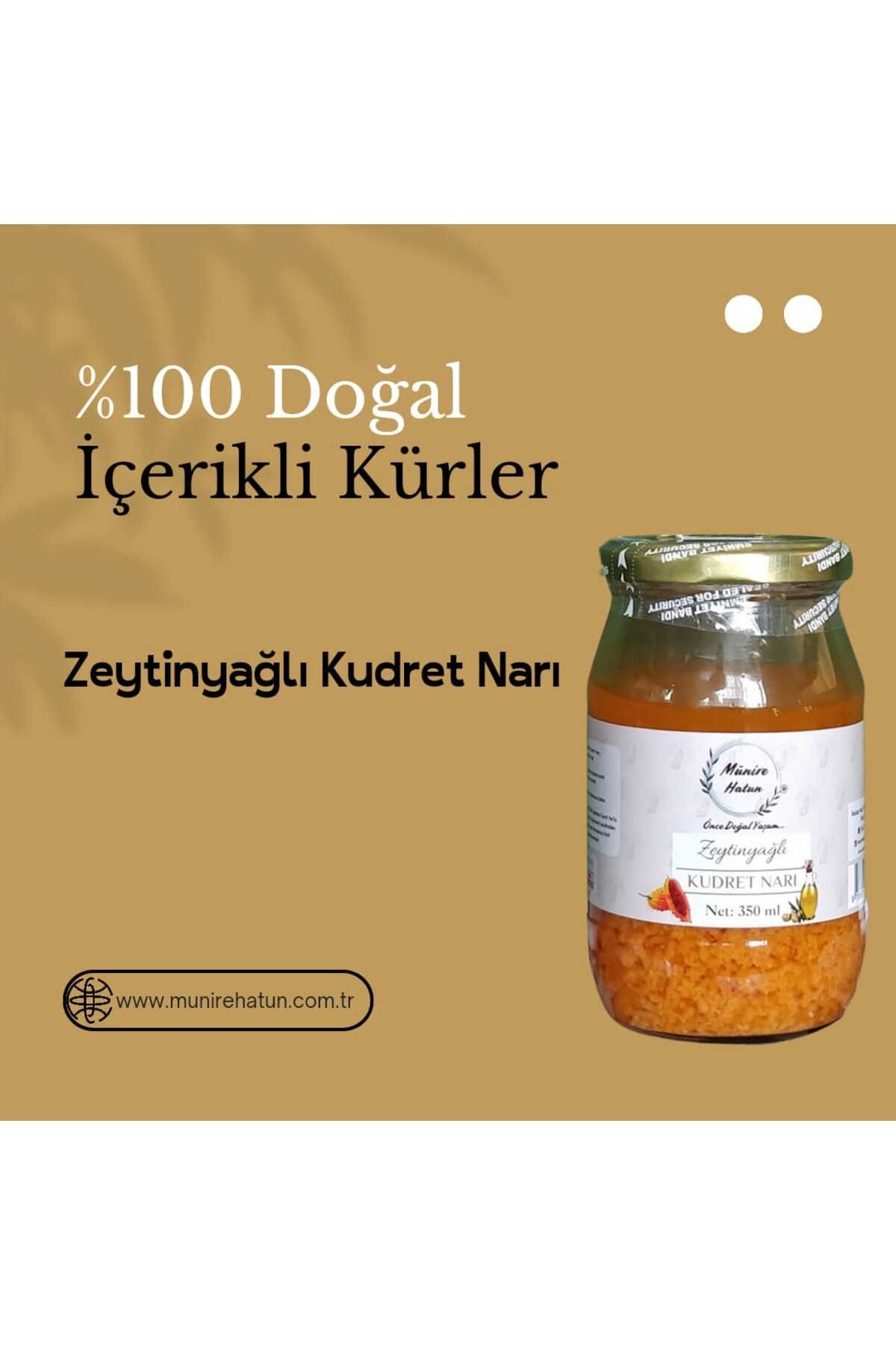 Münire Hatun Önce Doğal Yaşam Zeytinyağlı Kudret Narı 350 ml