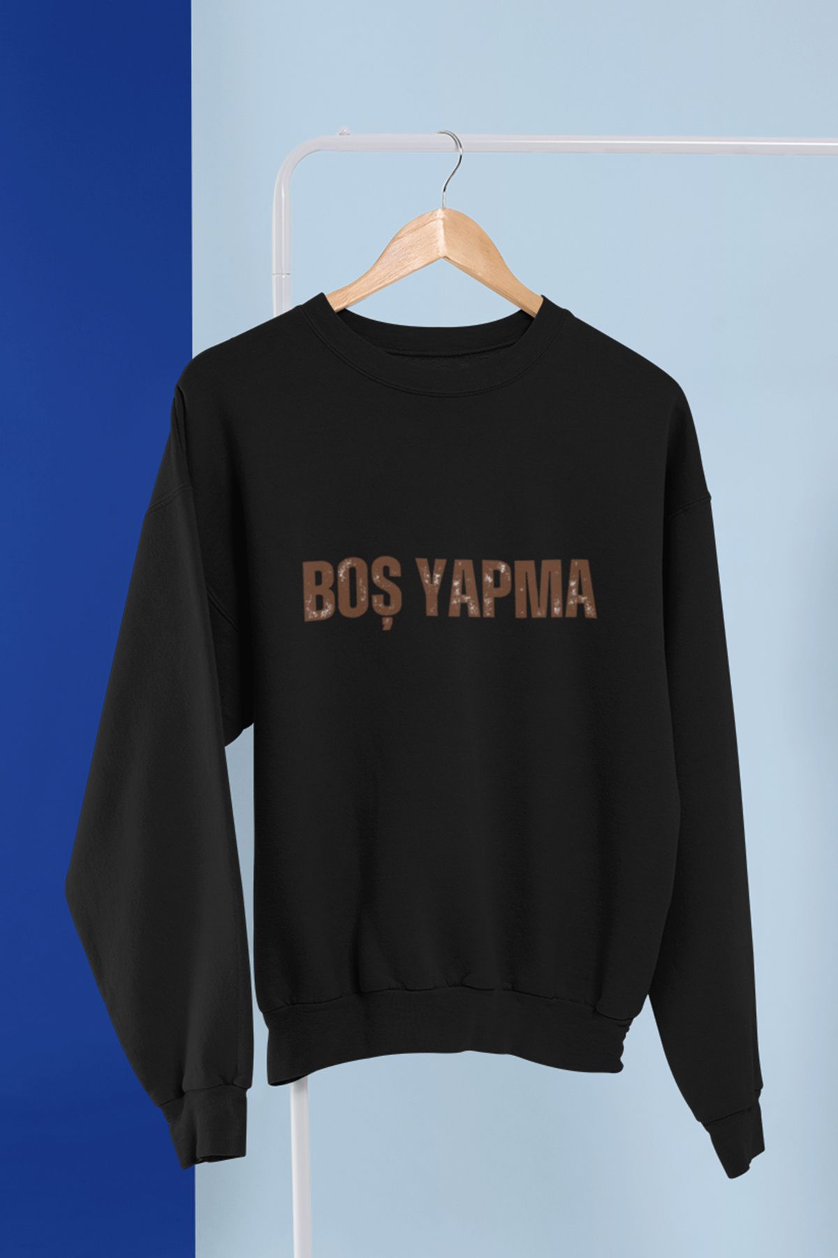 qoeuyl boutique Boş Yapma Yazı Baskılı Eğlenceli Hediyelik Unisex %100 Pamuklu Bisiklet Yaka Sweatshirt