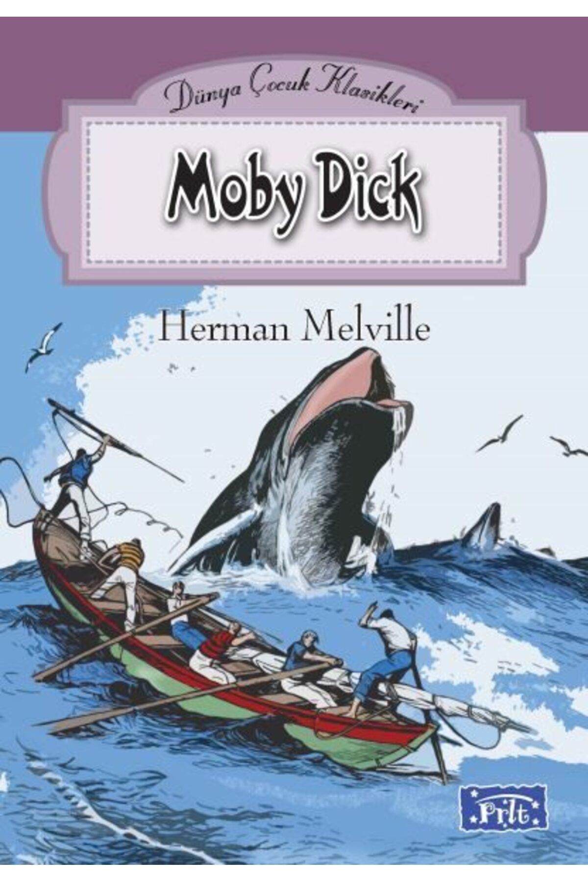 Parıltı Yayınları Dünya Çocuk Klasikleri Dizisi Moby Dick