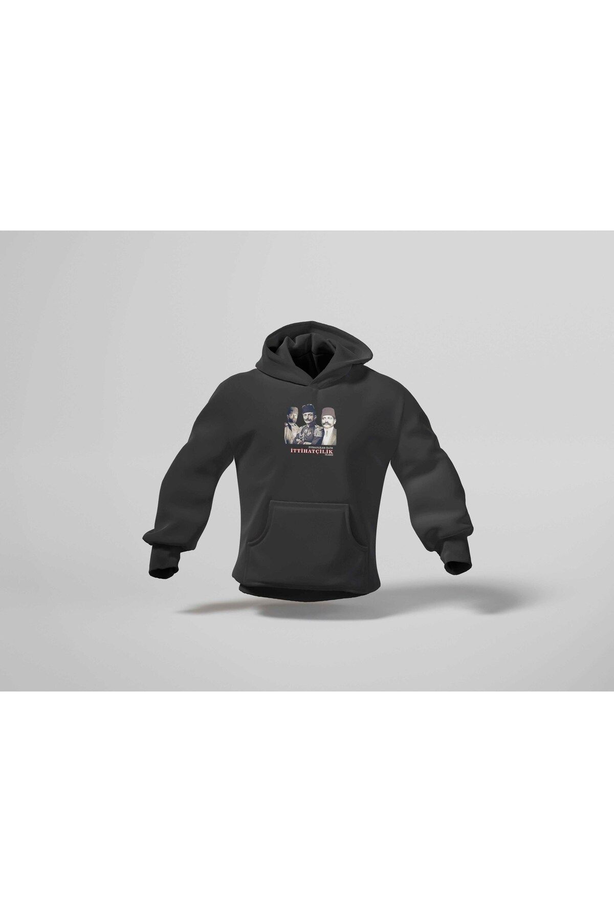 BERİLDEN İttihatçılar Ölür İttihatçılık Ölmez Yazılı Enver-Talat-Cemal Paşa Baskılı Kişiye Özel Hoodie