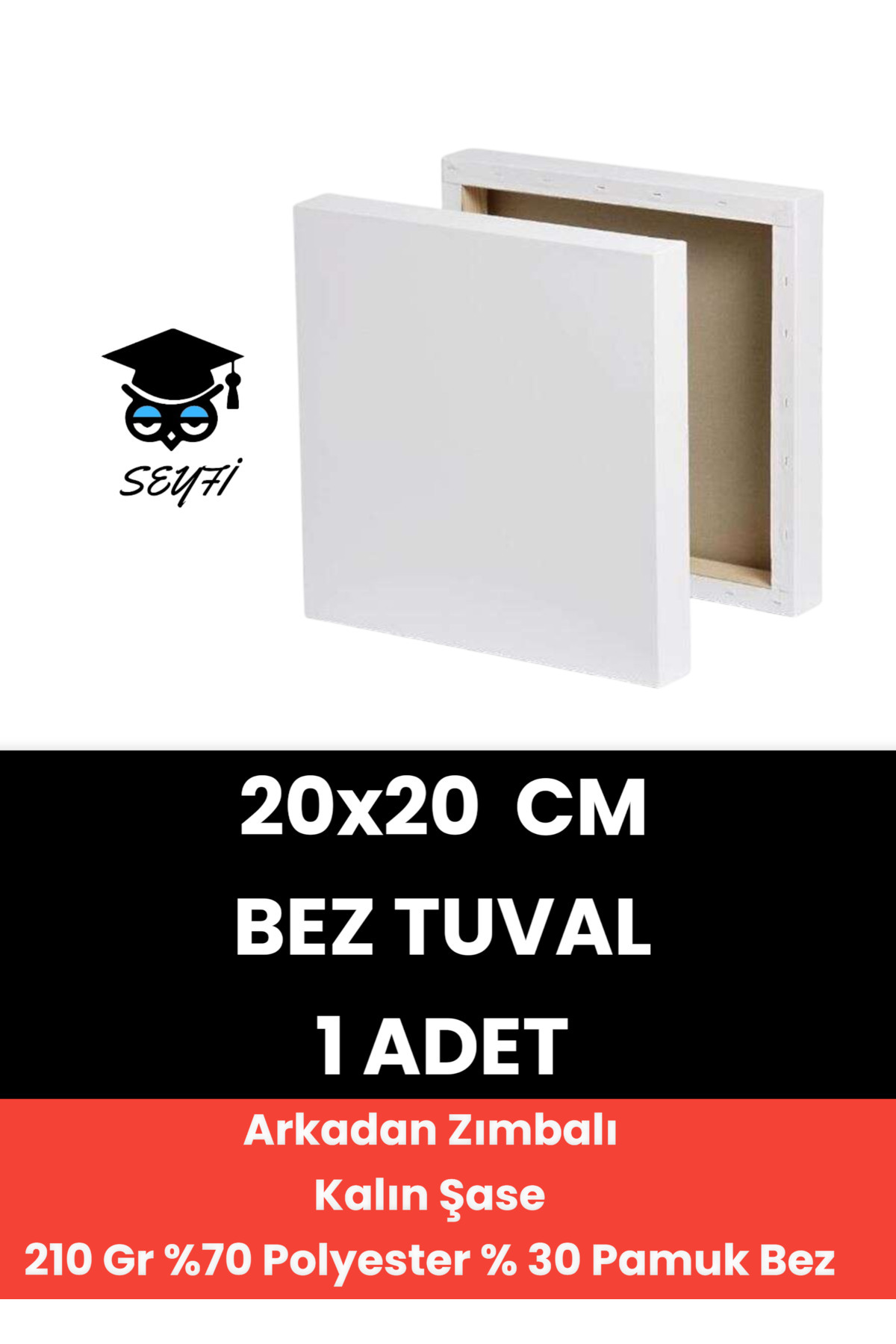 SEYFİKİRTASİYE 20X20 cm Bez Tuval Arkadan Zımbalı Tuval Kalın Şase 210 Gr %70 Polyester % 30 Pamuk Bez