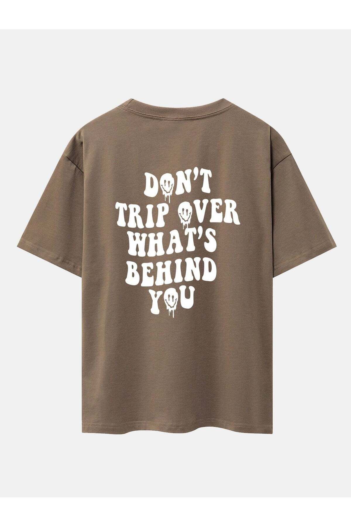 KUAS Unisex Oversize Sırta "Dont Trıp Over What's Behınd You" Baskılı Bisiklet Yaka TSHİRT