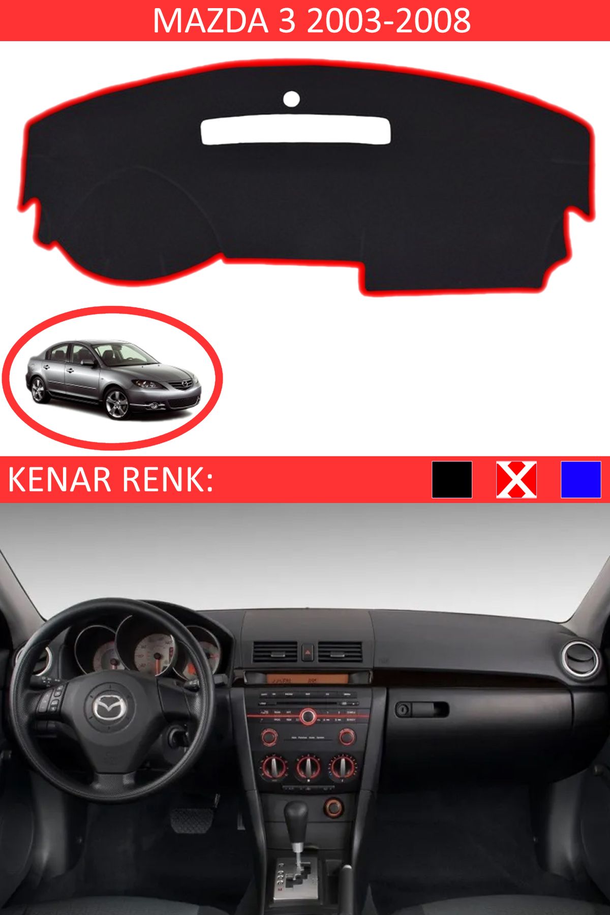 Auralight Mazda 3 2003-2008 İçin Uygun Torpido Koruma Halısı Siyah Kenar Renk Kırmızı