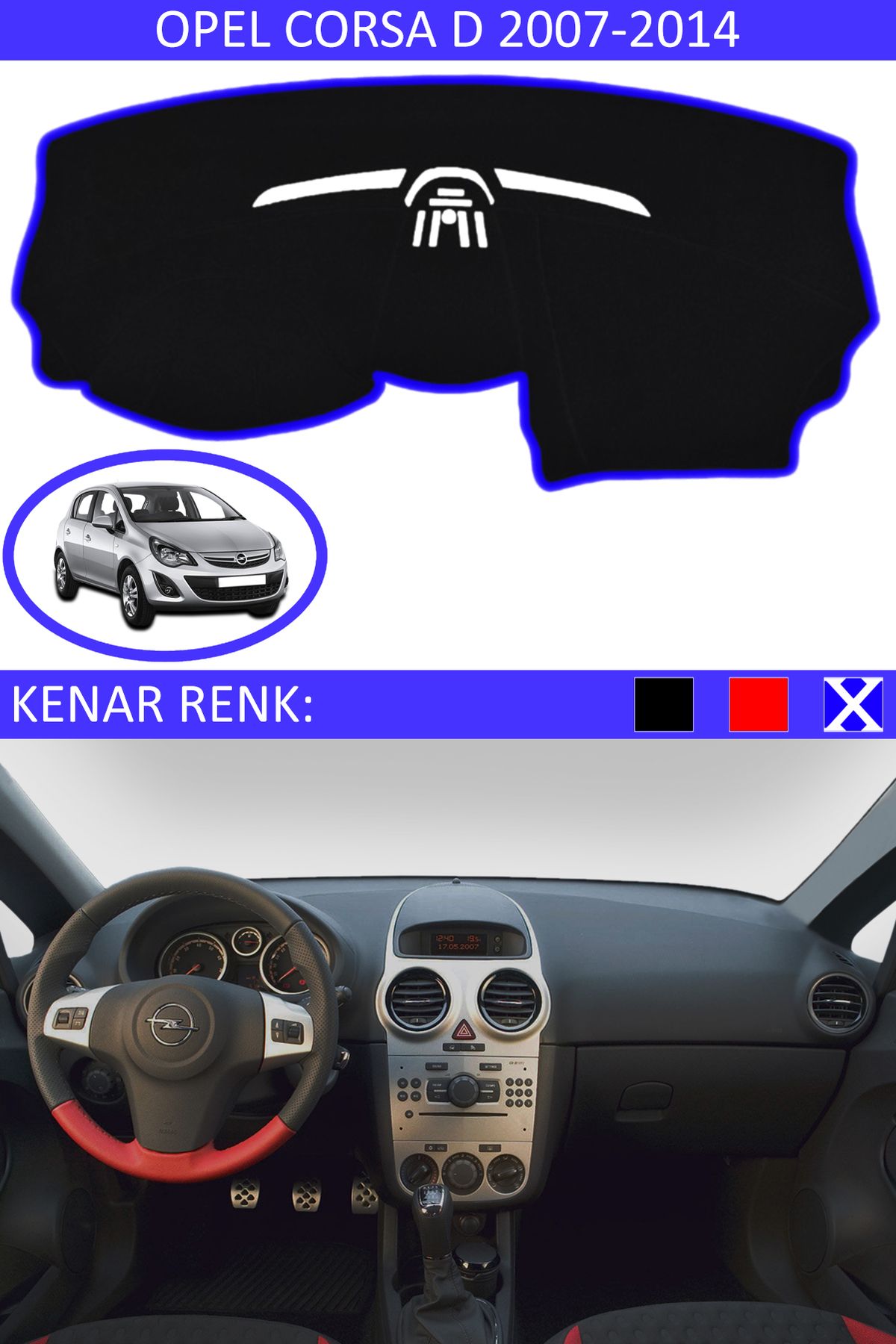 Auralight Opel Corsa D 2007-2014 İçin Uygun Torpido Koruma Halısı Siyah Kenar Renk Mavi