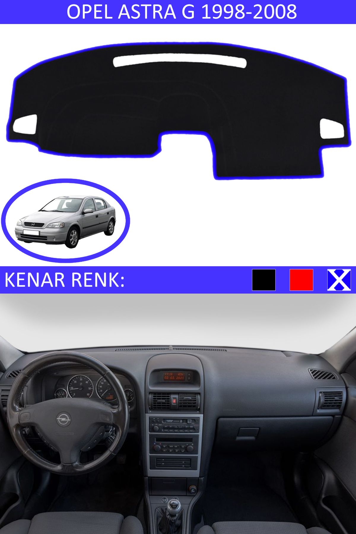 Auralight Opel Astra G 1998-2008 İçin Uygun Torpido Koruma Halısı Siyah Kenar Renk Mavi