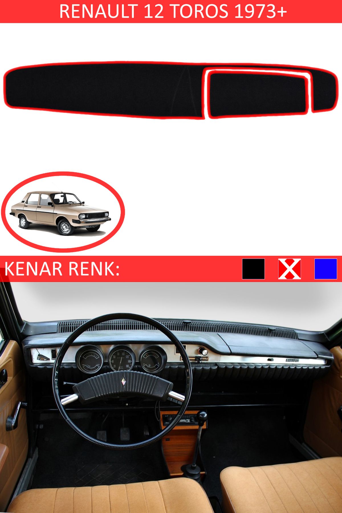 Auralight Renault 12 Toros 1973+ İçin Uygun Torpido Koruma Halısı Siyah Kenar Renk Kırmızı