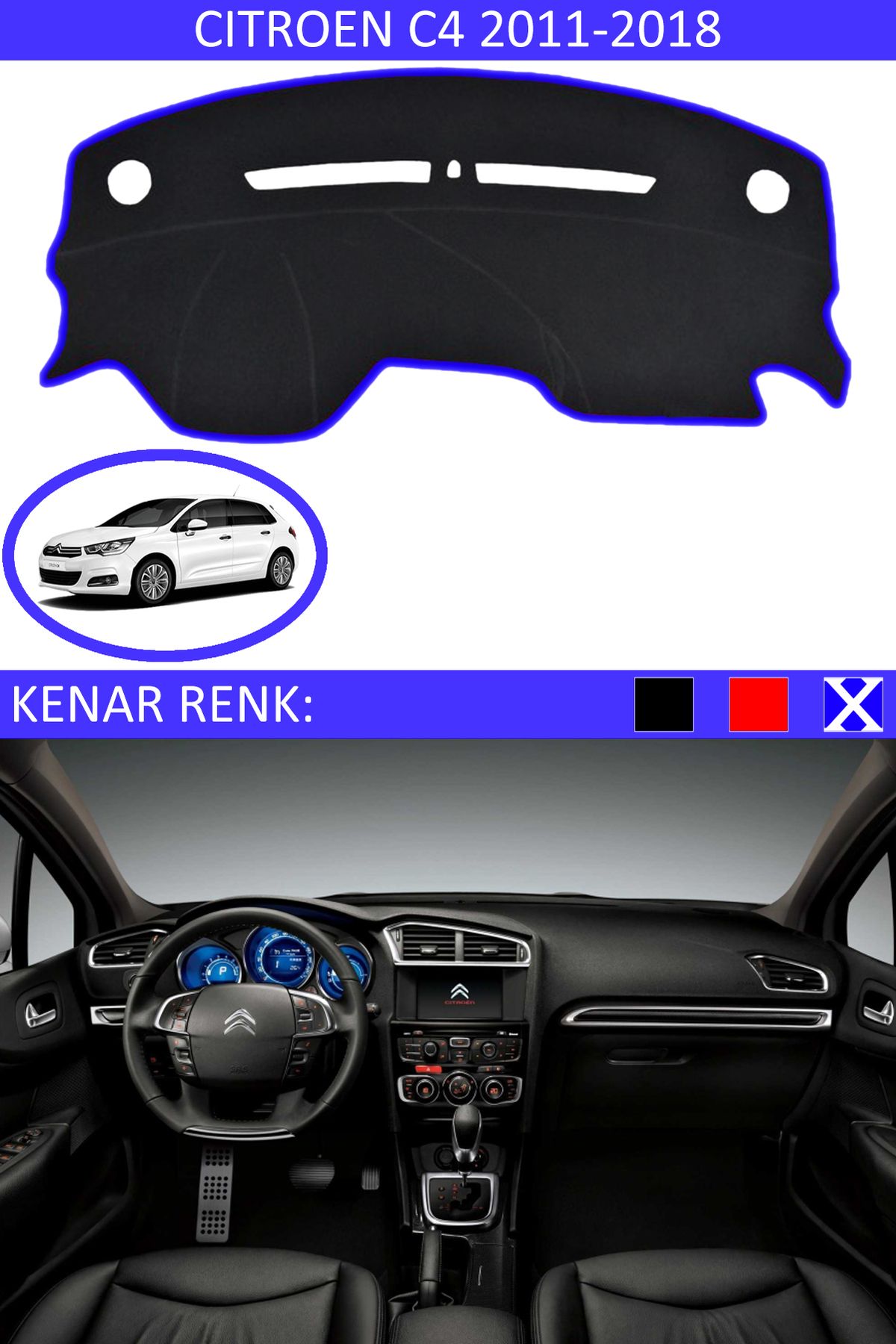 Auralight Citroen C4 2011-2018 İçin Uygun Torpido Koruma Halısı Siyah Kenar Renk Mavi