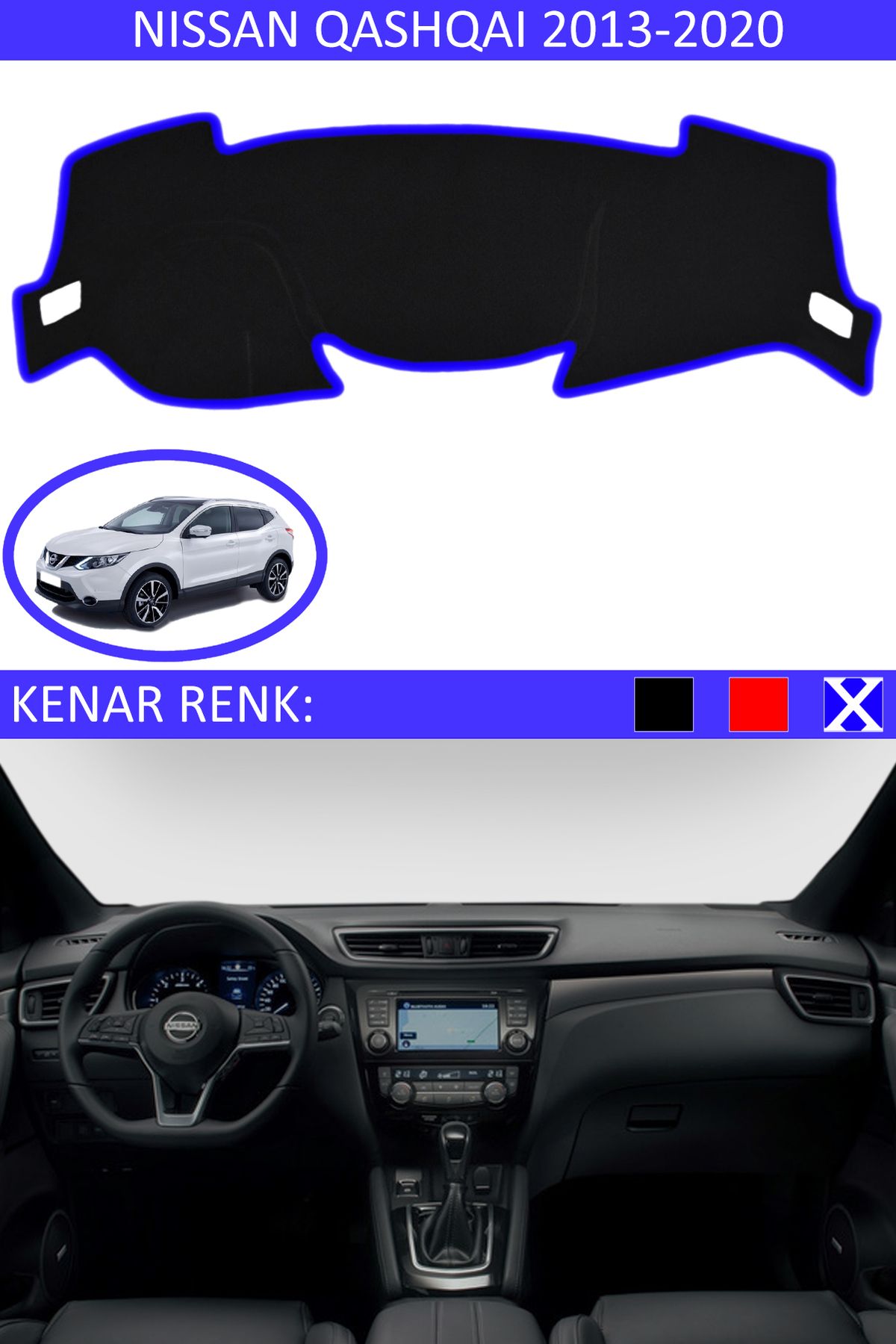 Auralight Nissan Qashqai 2013-2020 İçin Uygun Torpido Koruma Halısı Siyah Kenar Renk Mavi