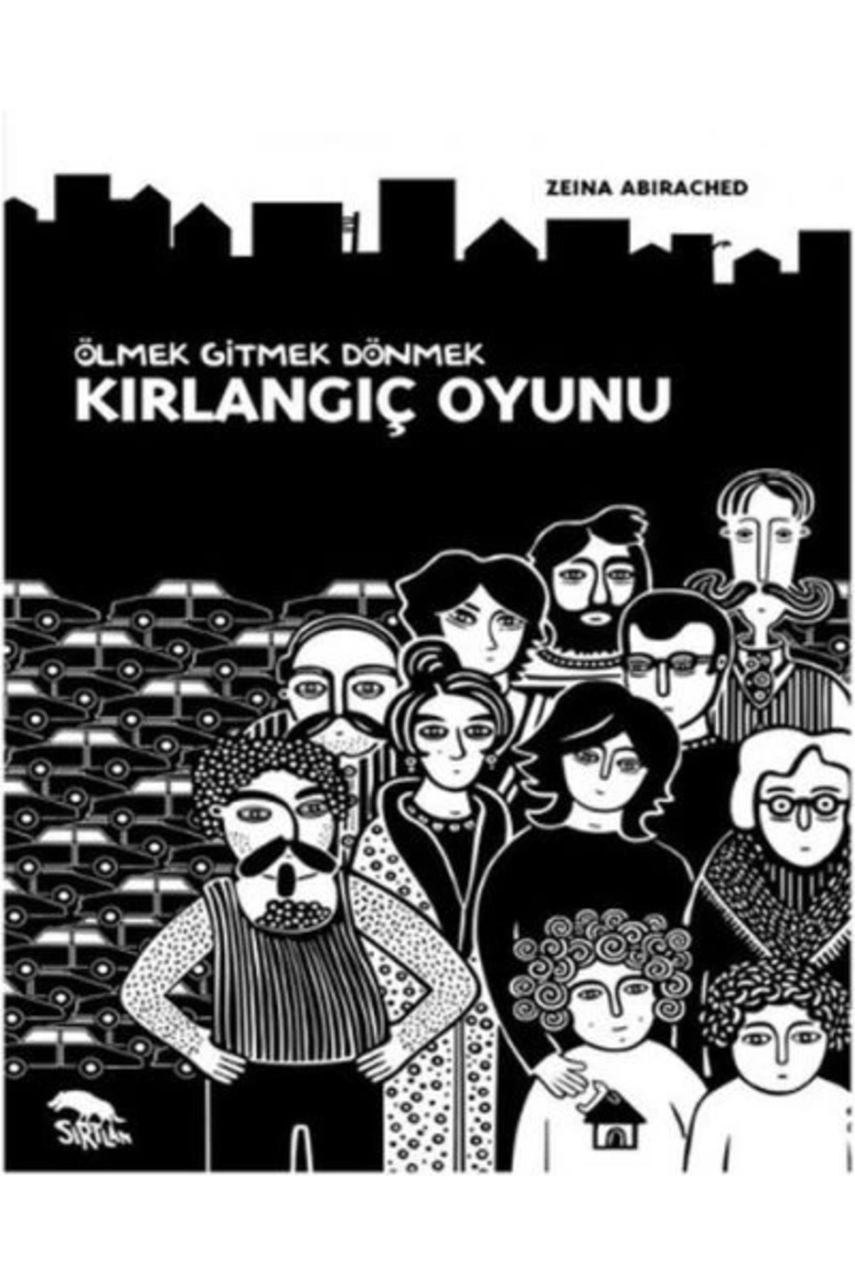 Sırtlan Kitap Kırlangıç Oyunu - Ölmek Gitmek Dönmek