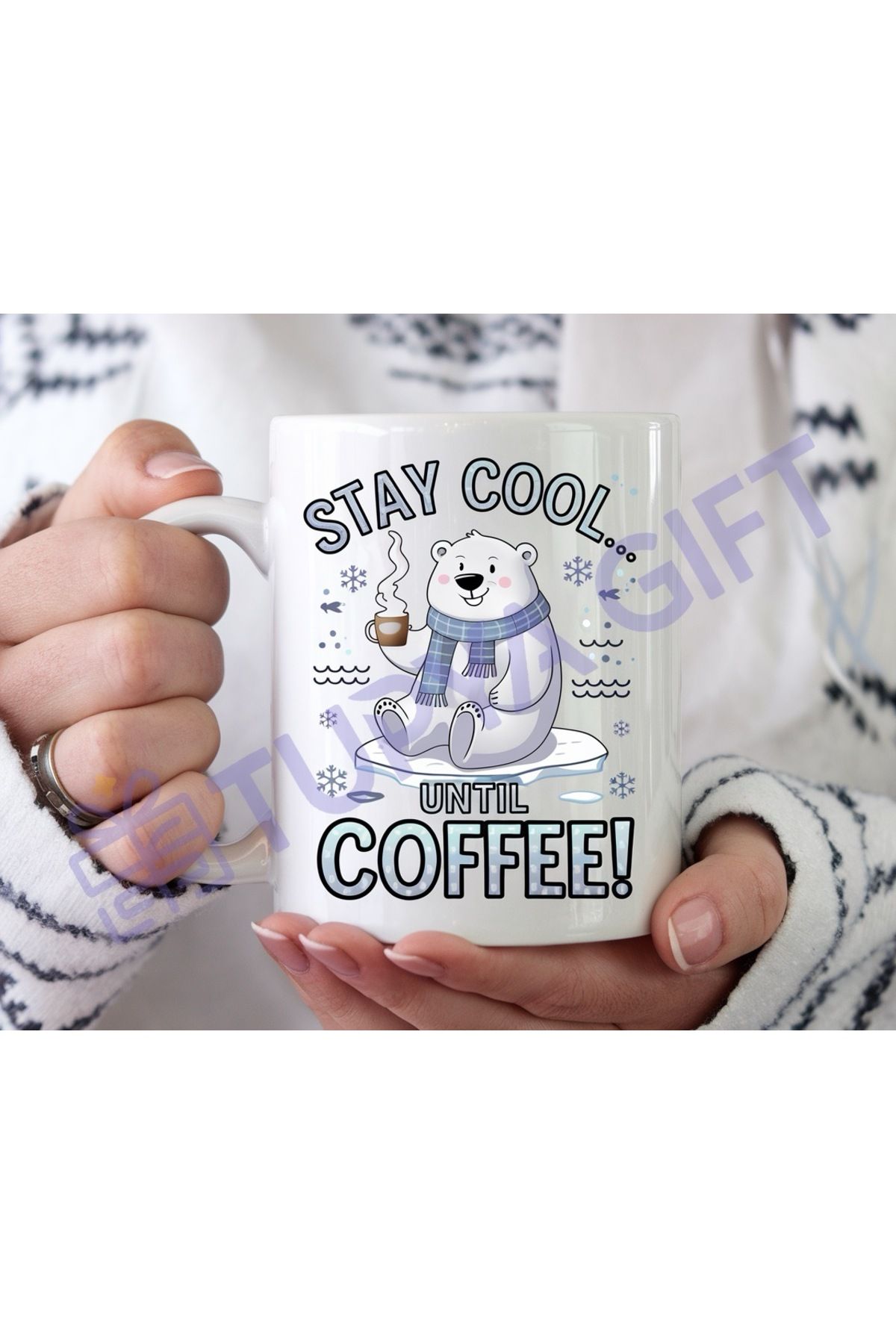 Tupya Gift Stay Cool Until Coffee! Eğlenceli Kutup Ayısı Tasarımlı Şık ve Kullanışlı Kupa