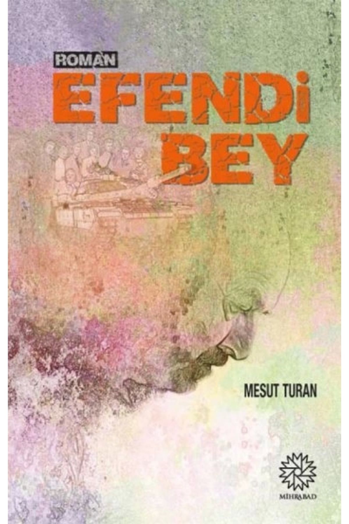 Mihrabad Yayınları Efendi Bey