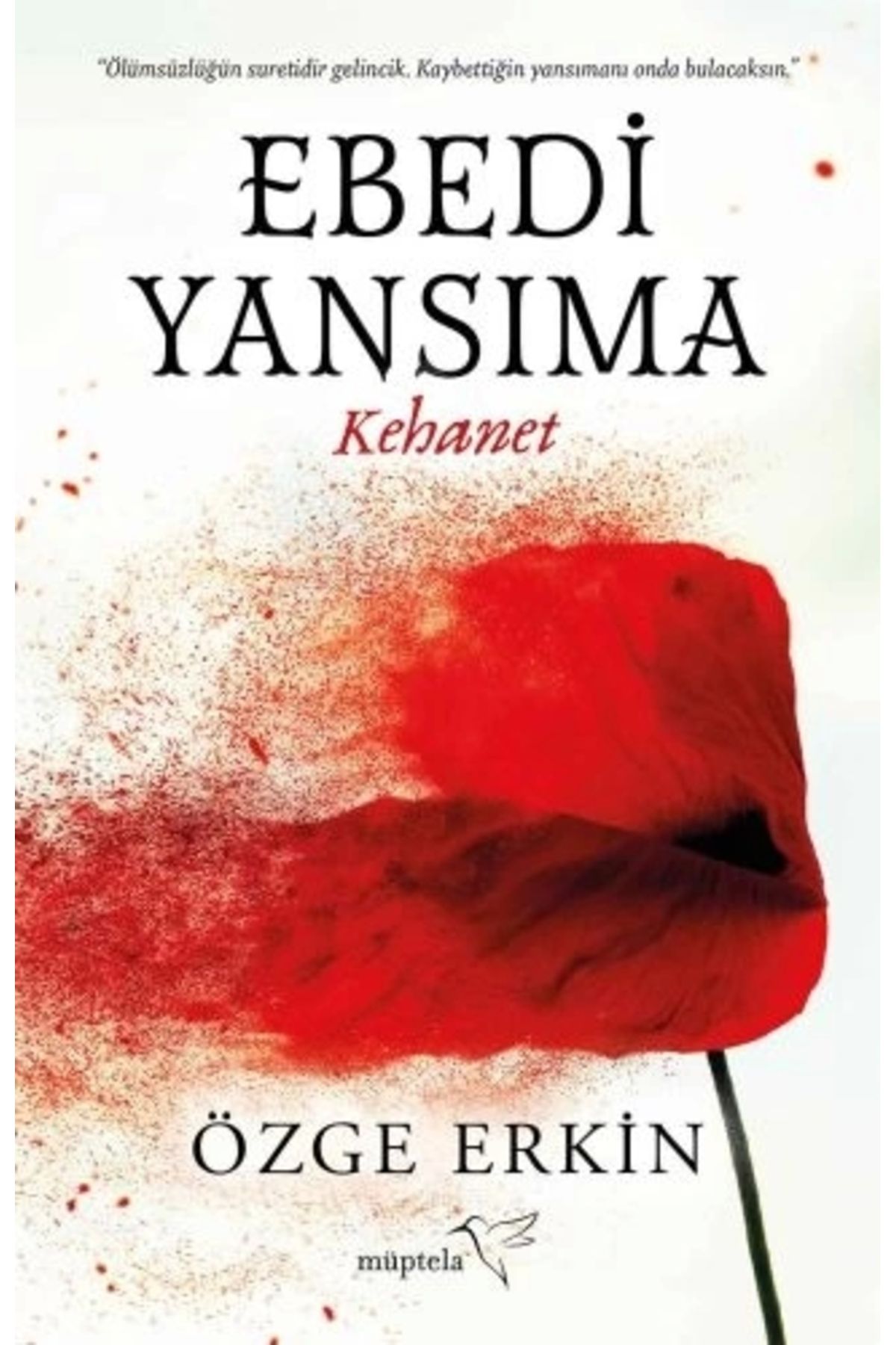 Müptela Yayınları Ebedi Yansıma / Kehanet