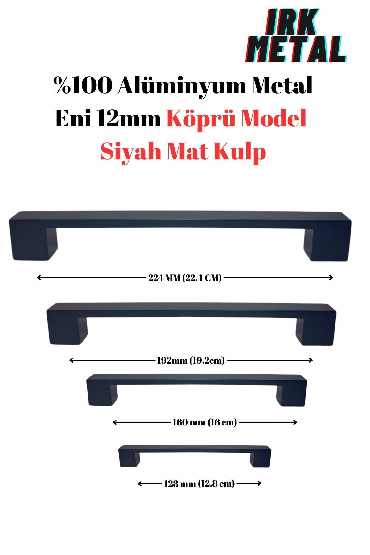 IRK METAL VE HIRDAVAT Mobilya Mutfak Çekmece Kapak Kulbu Köprü Model Eni 12mm Siyah Mat Kulp (%100Alüminyum Metal)