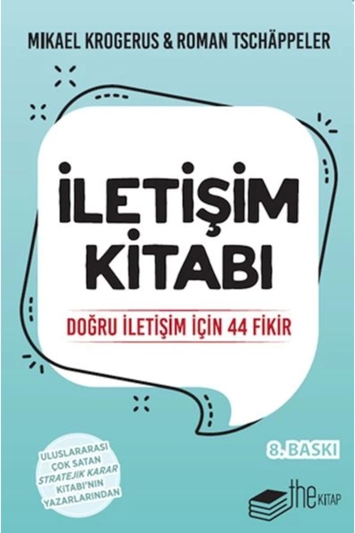 The Kitap İletişim Kitabı-Doğru İletişim için 44 Fikir