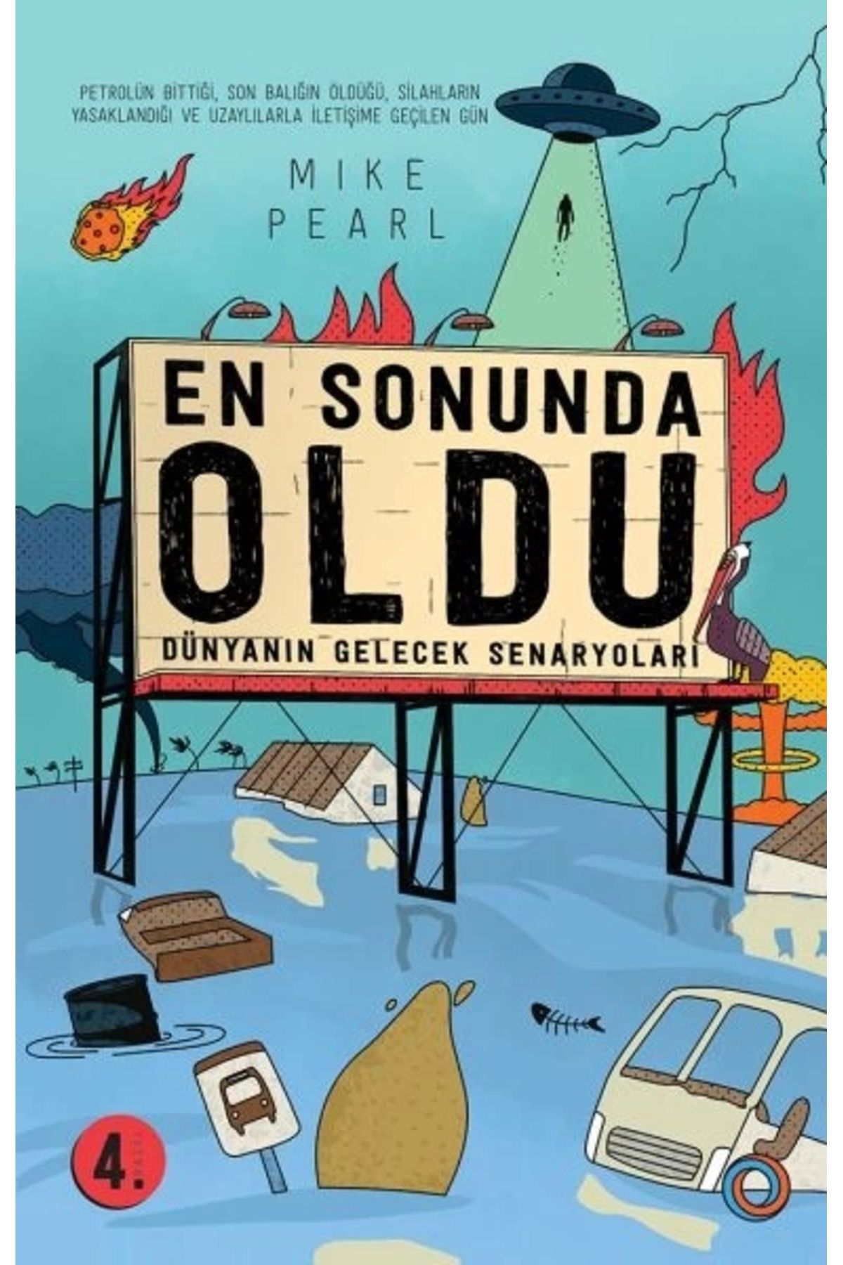 Orenda En Sonunda Oldu - Dünyanın Gelecek Senaryoları