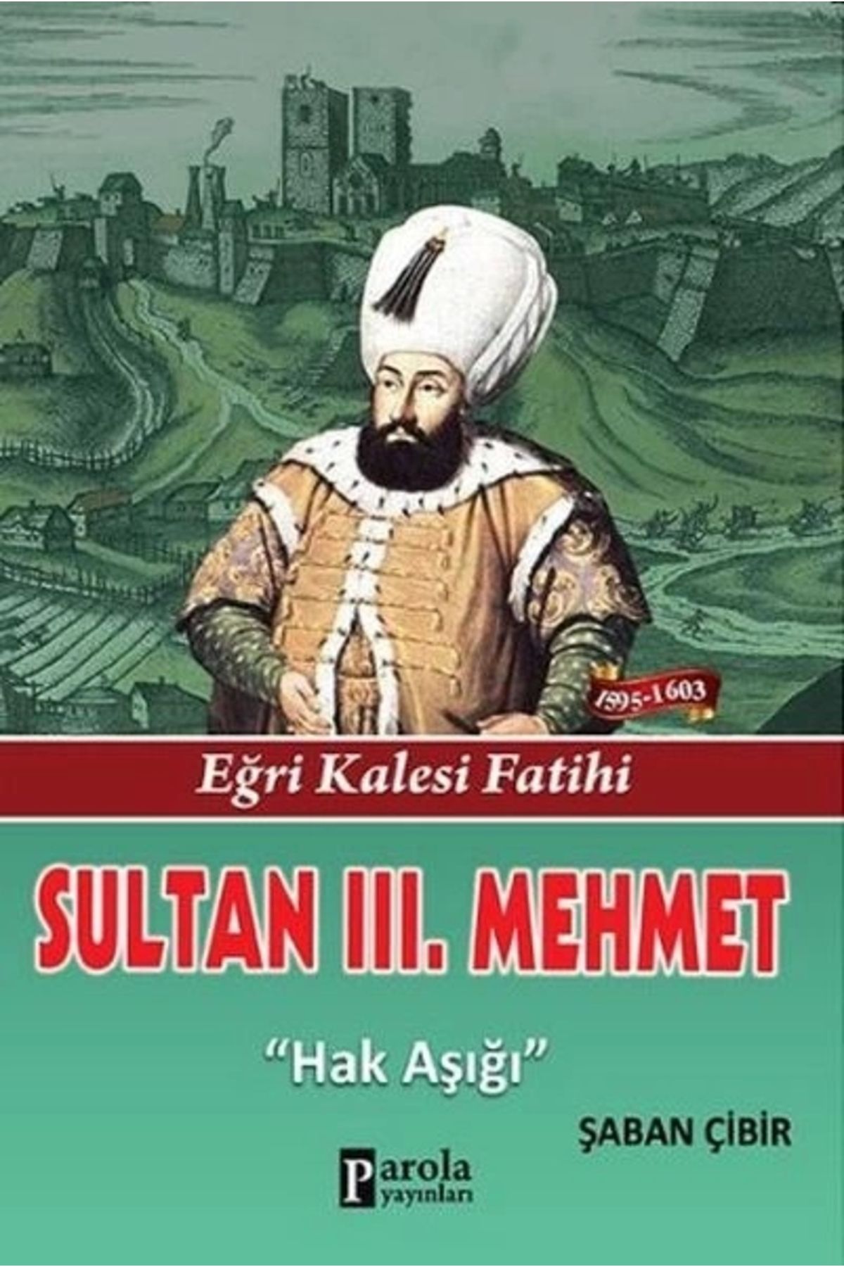 Parola Yayınları Sultan III. Mehmet